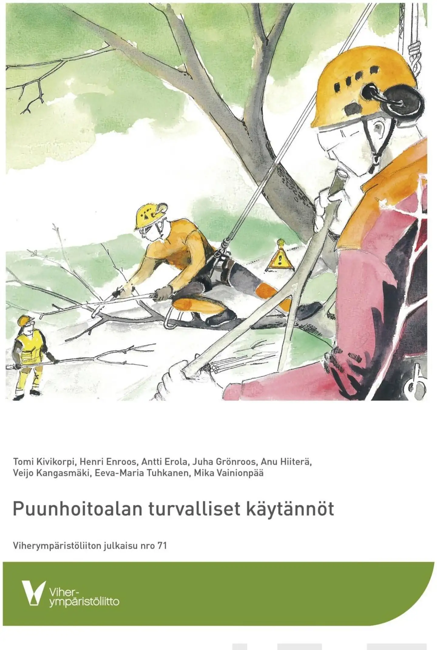 Puunhoitoalan turvalliset käytännöt