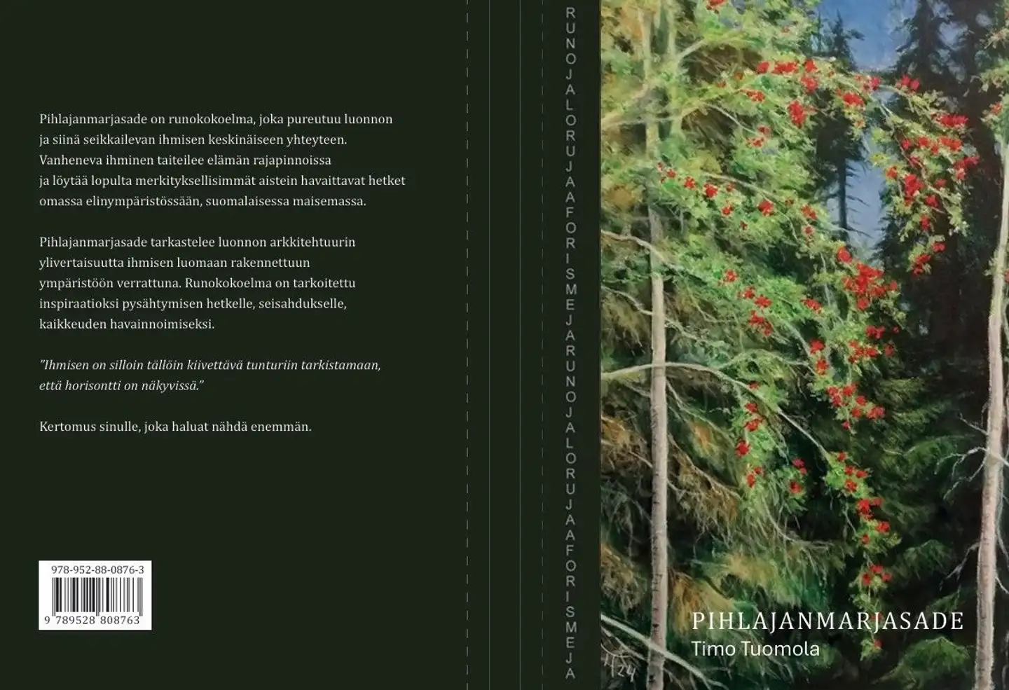 Tuomola, Pihlajanmarjasade