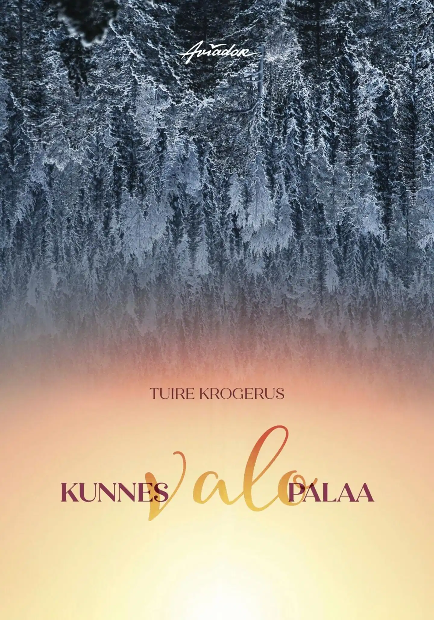 Krogerus, Kunnes valo palaa