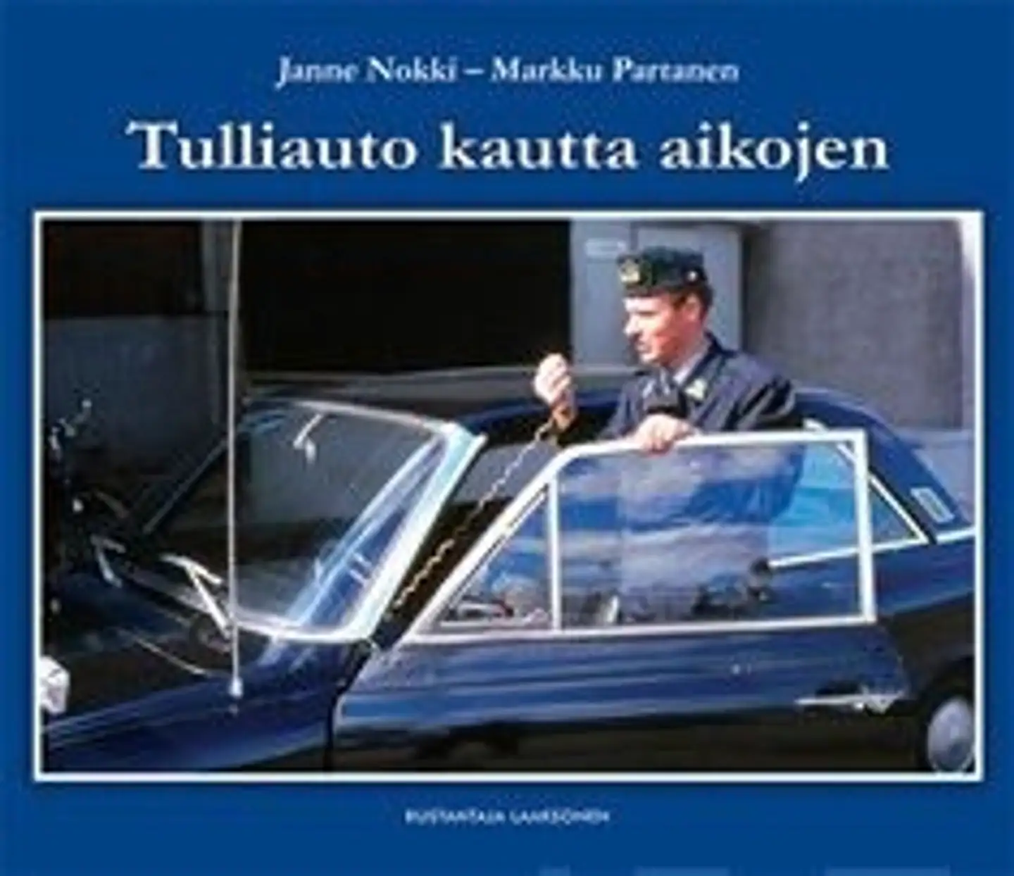Nokki, Tulliauto kautta aikojen