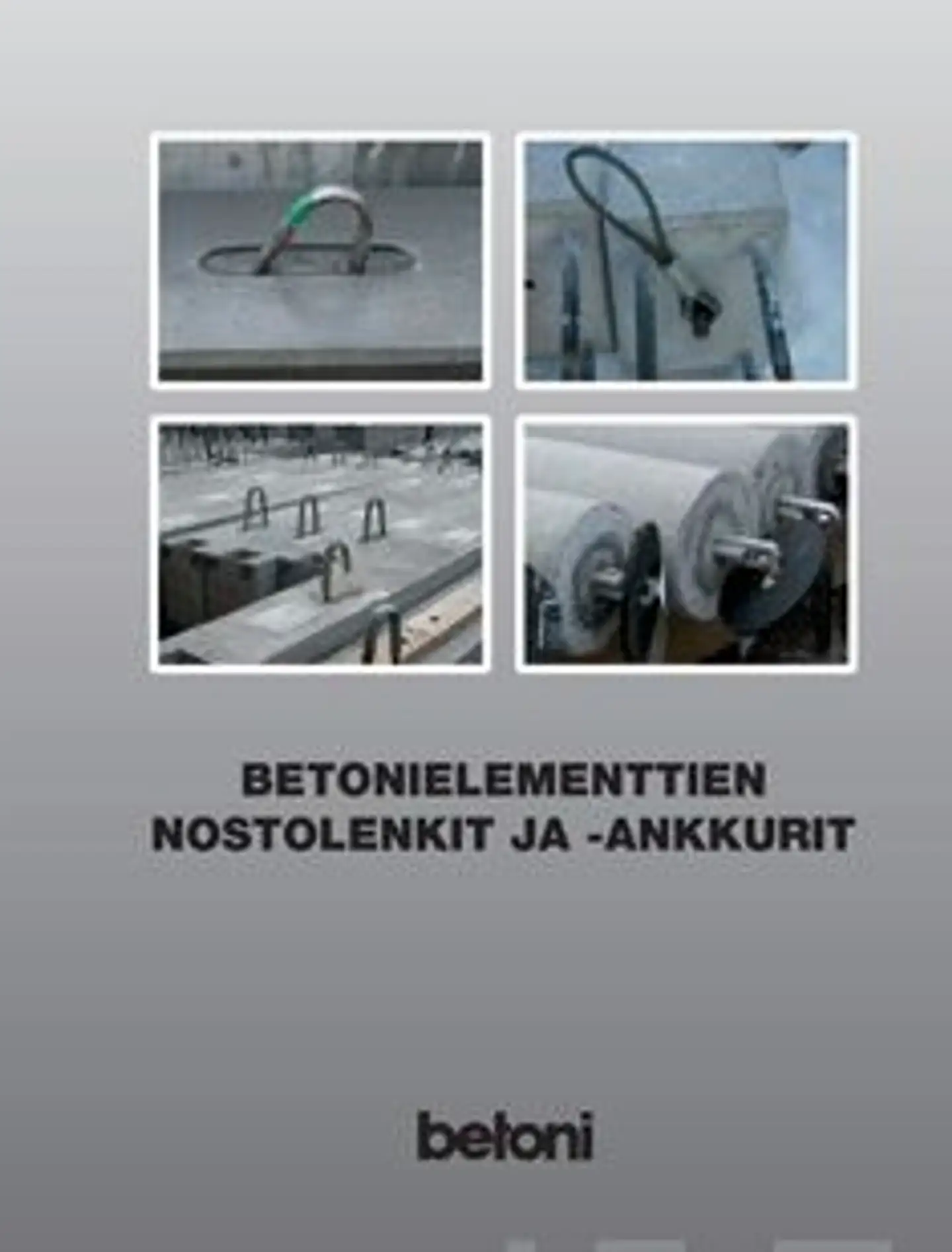 Betonielementtien nostolenkit ja -ankkurit