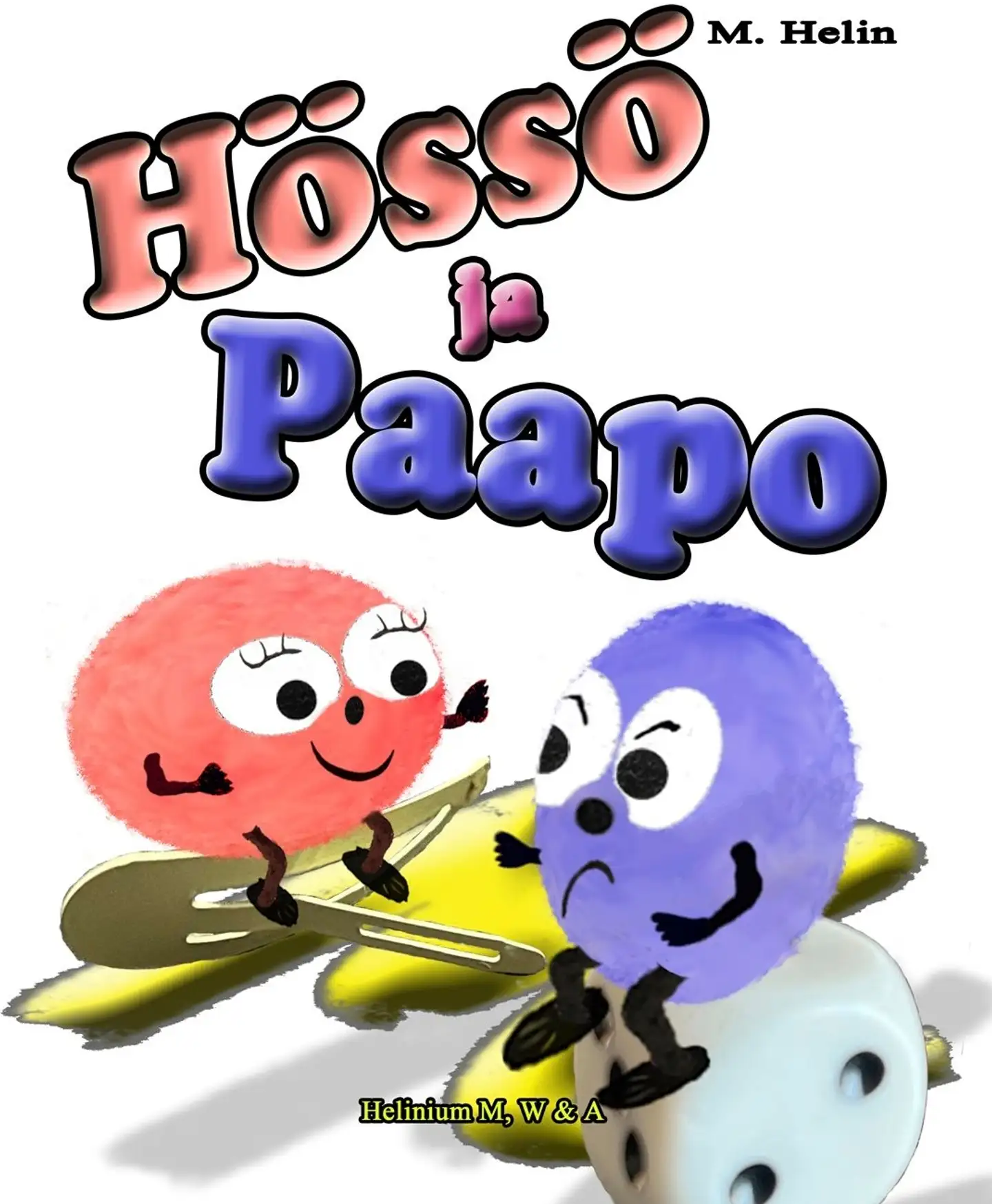 Helin, Hössö ja Paapo