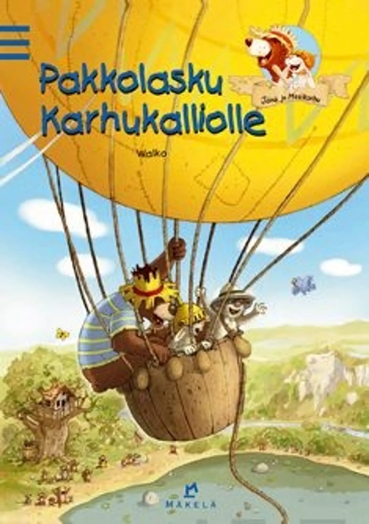 Walko, Pakkolasku Karhukalliolle