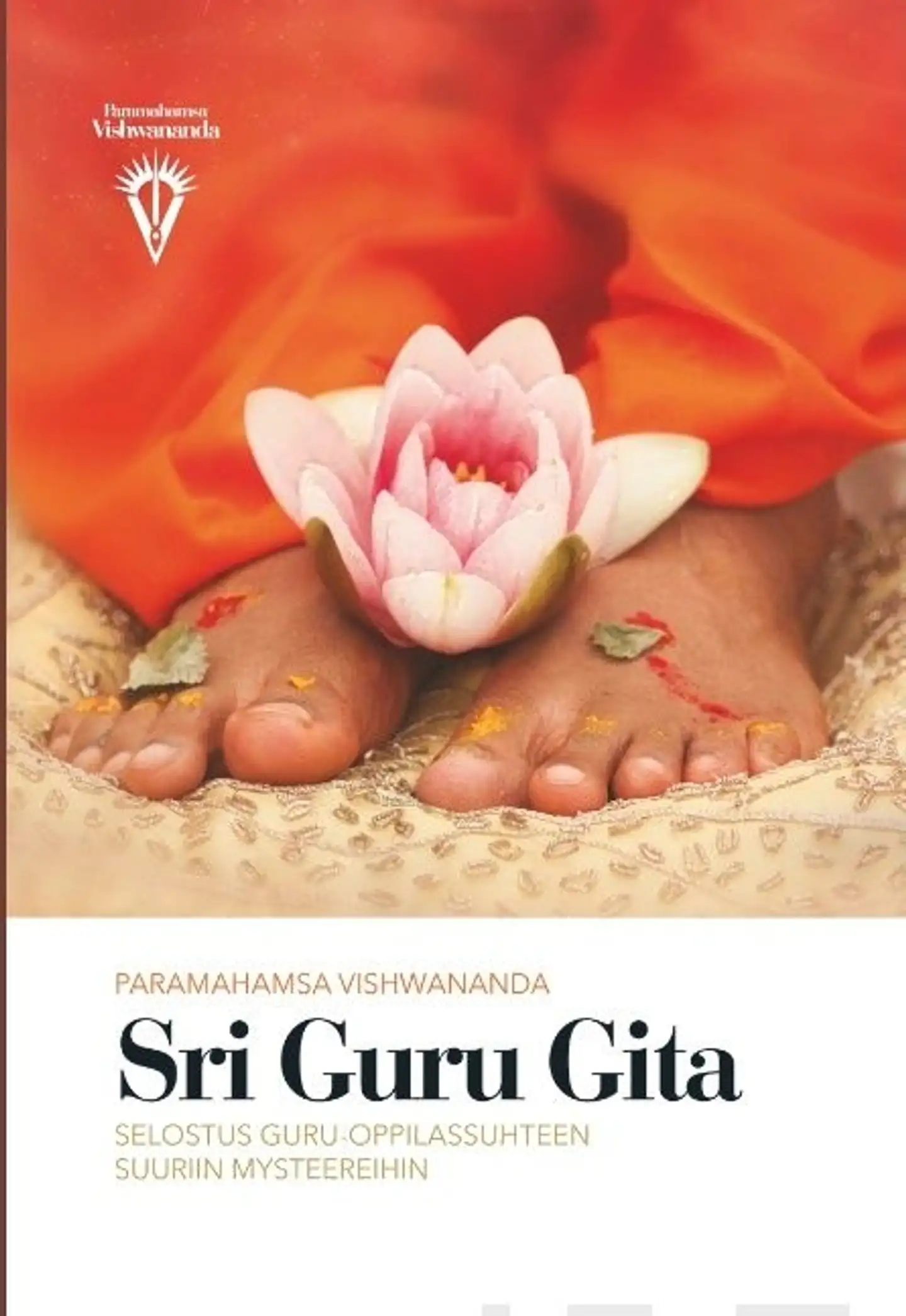 Vishwananda, Sri Guru Gita - Selostus Guru-oppilassuhteen suuriin mysteereihin