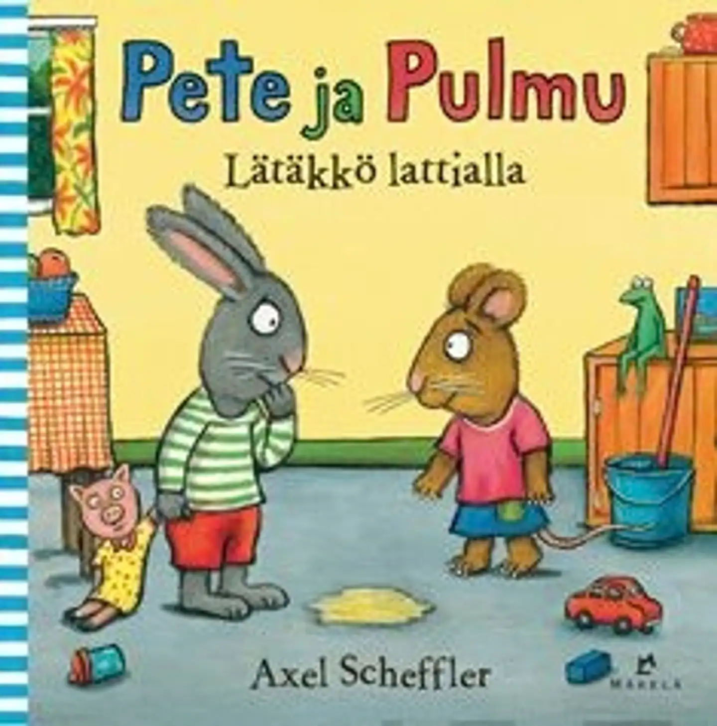 Scheffler, Pete ja Pulmu - Lätäkkö lattialla