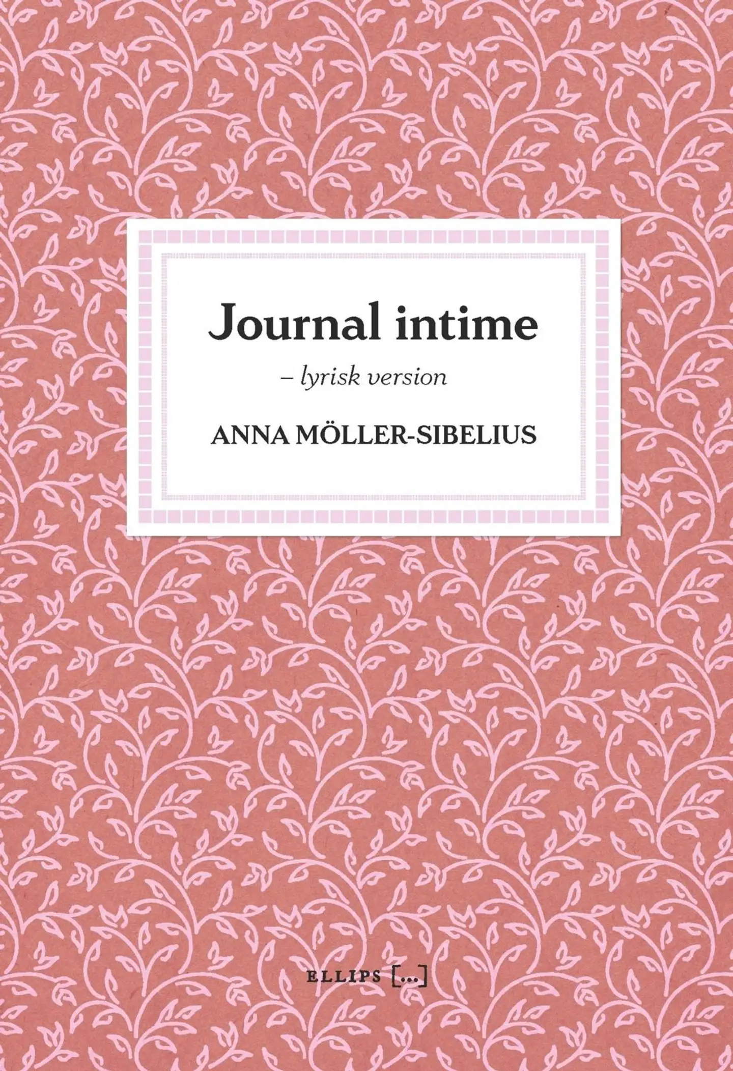 Möller-Sibelius, Journal intime - Lyrisk version
