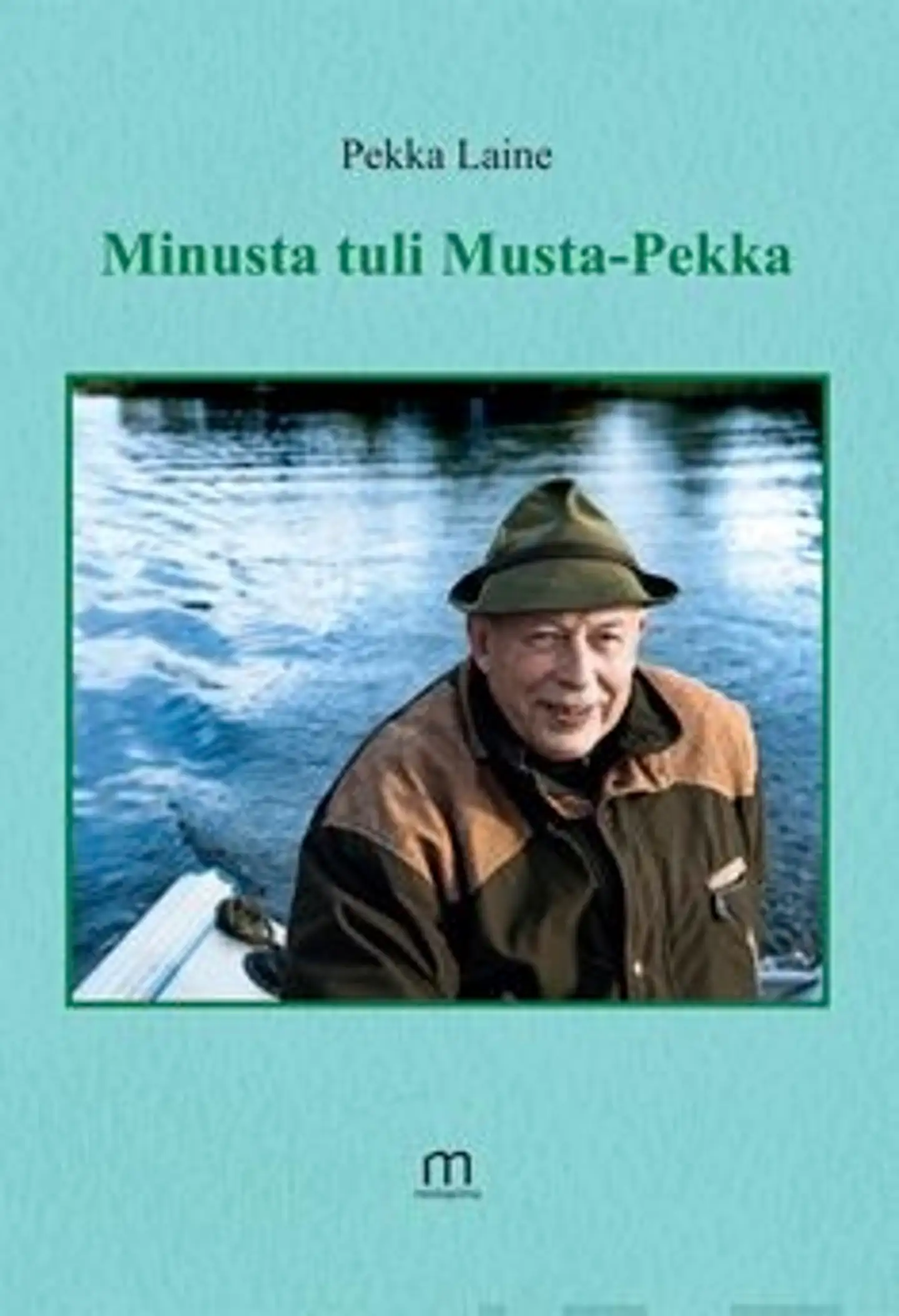 Laine, Minusta tuli Musta-Pekka