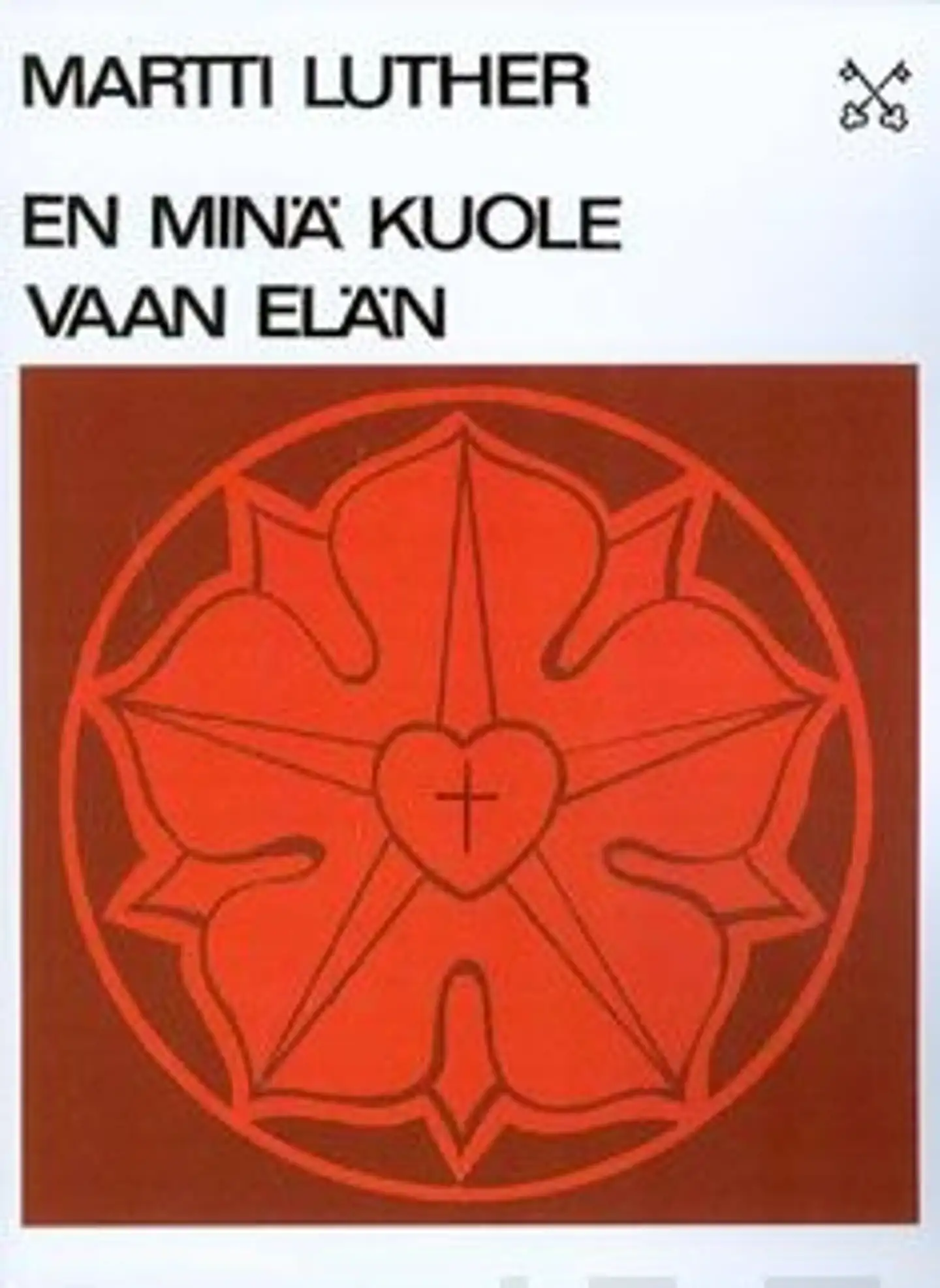 Luther, En minä kuole - vaan elän - antologia