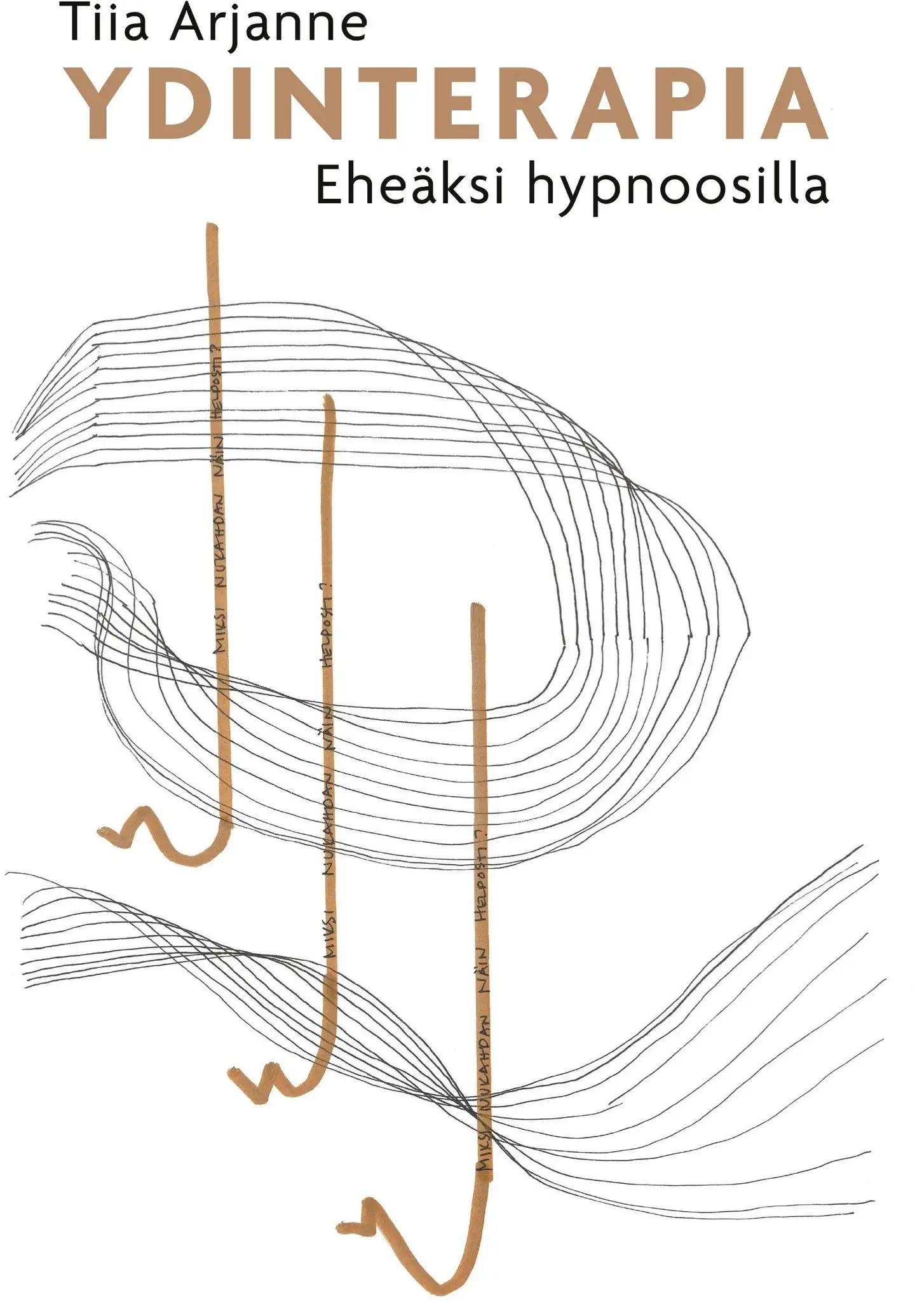 Arjanne, Ydinterapia - Eheäksi hypnoosilla