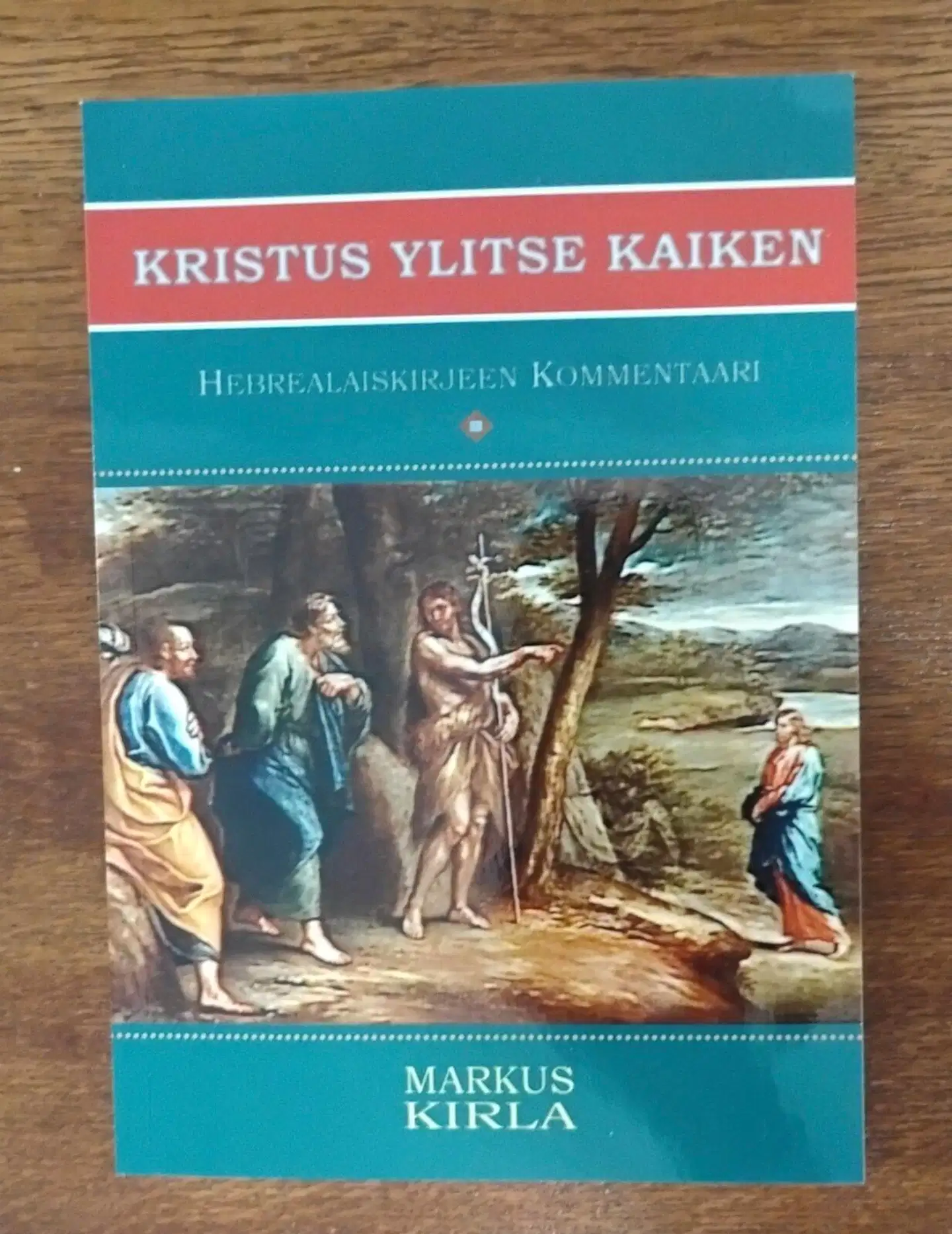 Kristus Ylitse Kaiken - Hebrealaiskirjeen Kommentaari