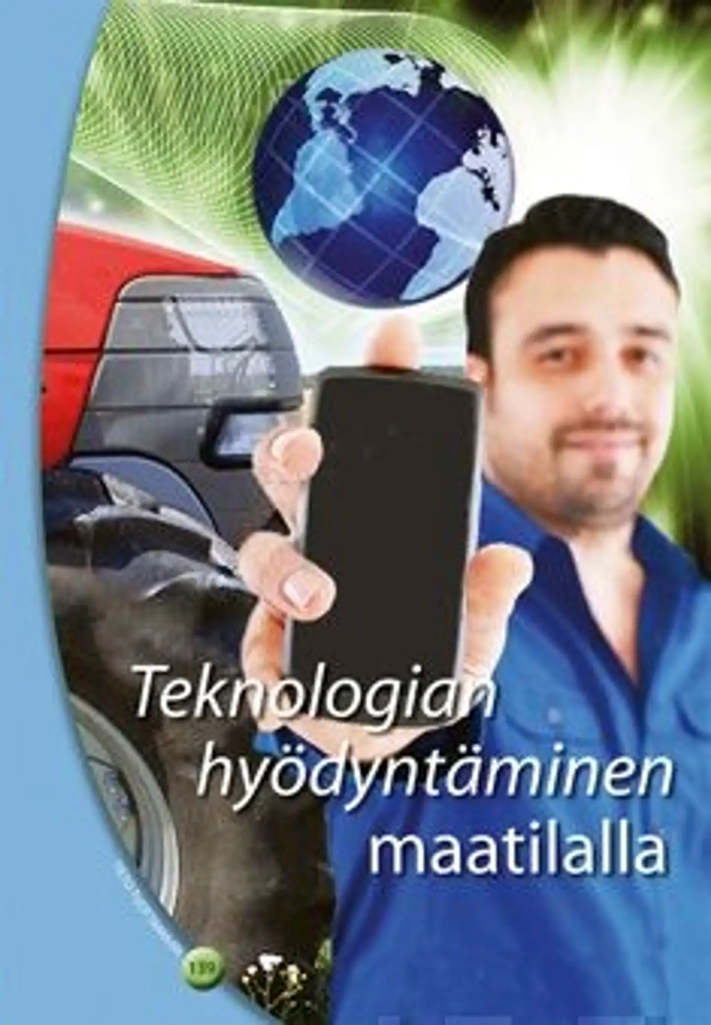 Teknologian hyödyntäminen maatilalla