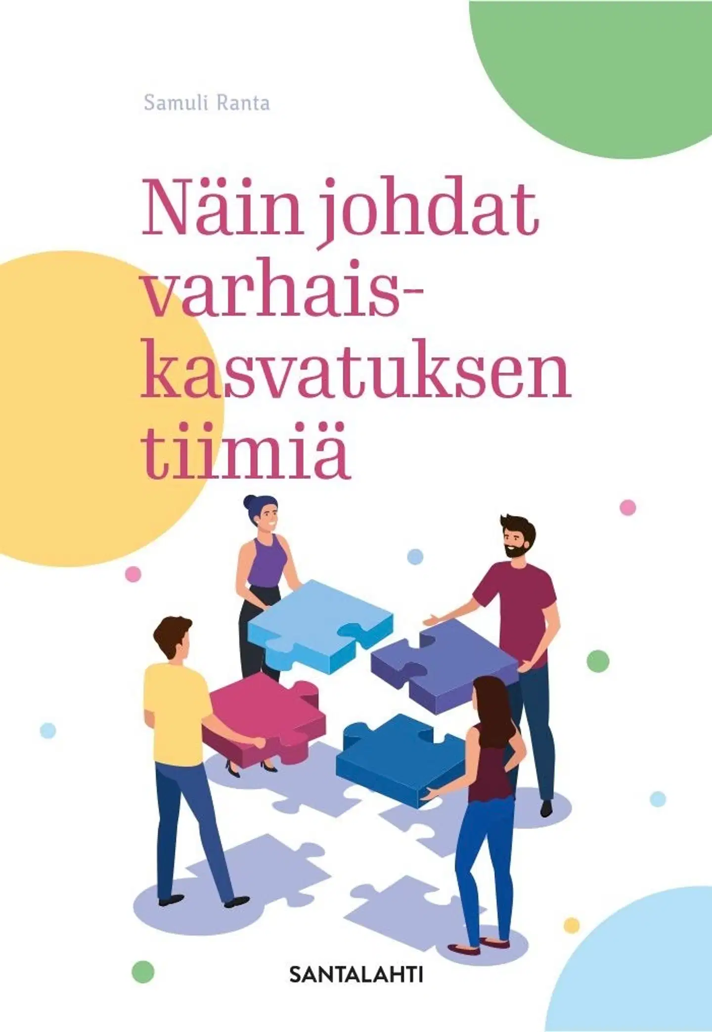 Ranta, Näin johdat varhaiskasvatuksen tiimiä
