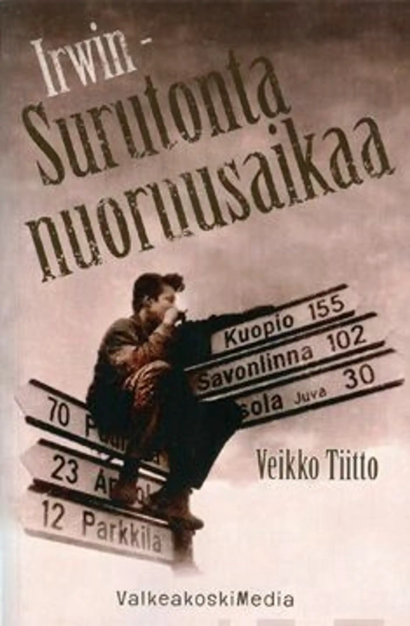 Tiitto, Irwin - Surutonta nuoruusaikaa