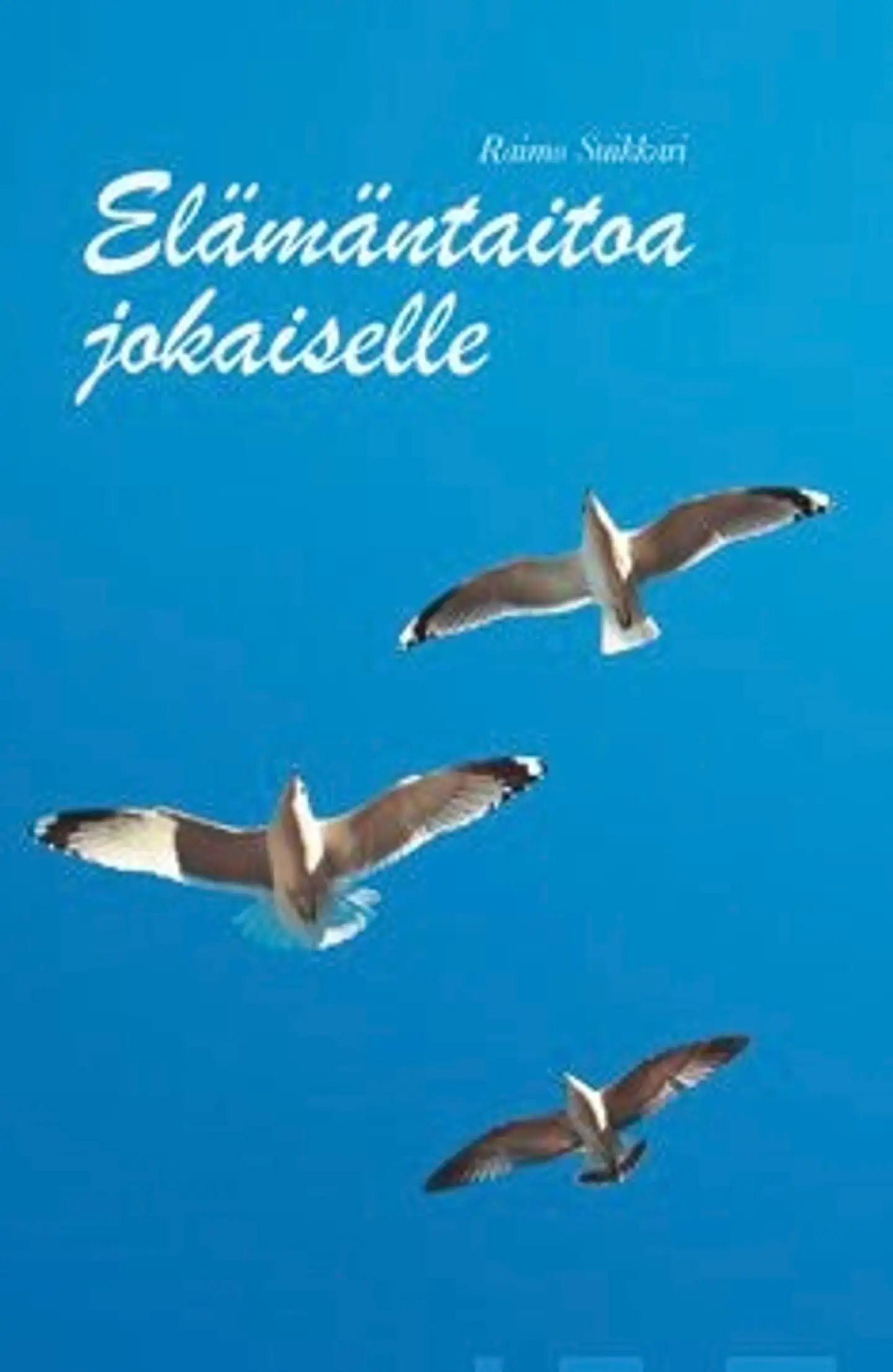 Suikkari, Elämäntaitoa jokaiselle