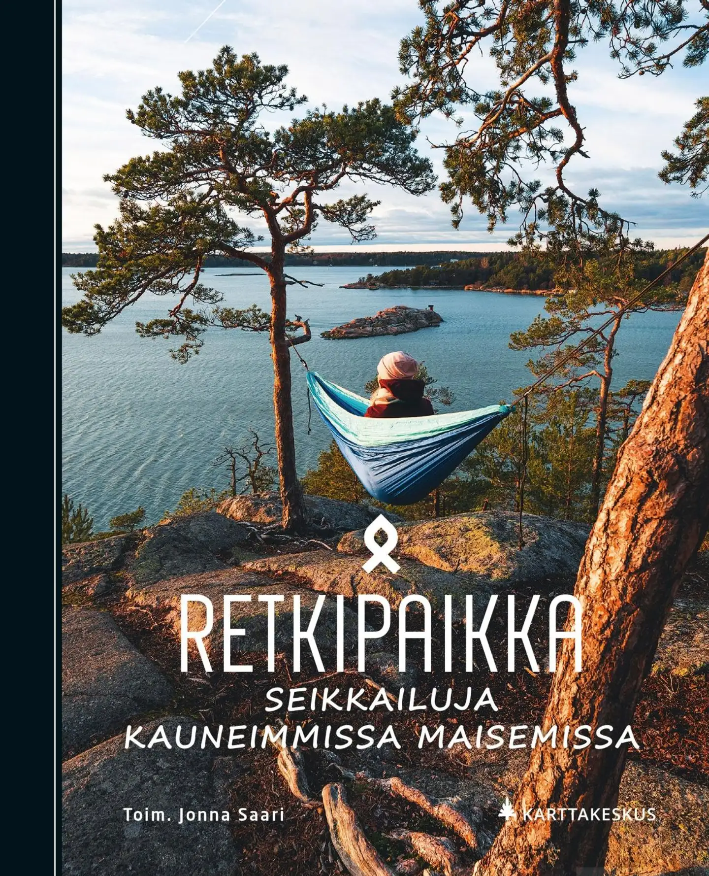 Retkipaikka – Seikkailuja kauneimmissa maisemissa