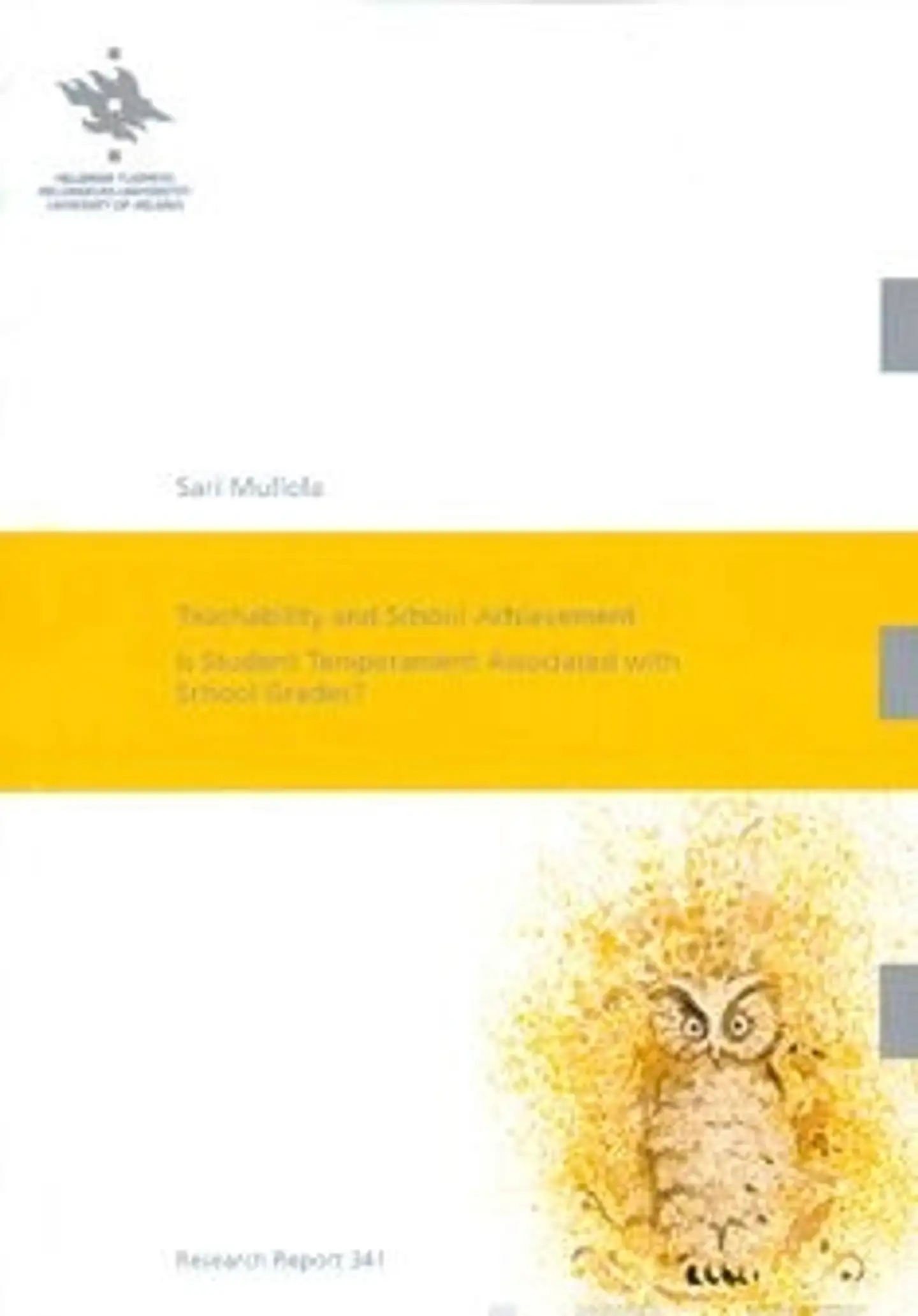 Mullola, Teachability and School Achievement - Is Student Temperament Associated with School Grades?