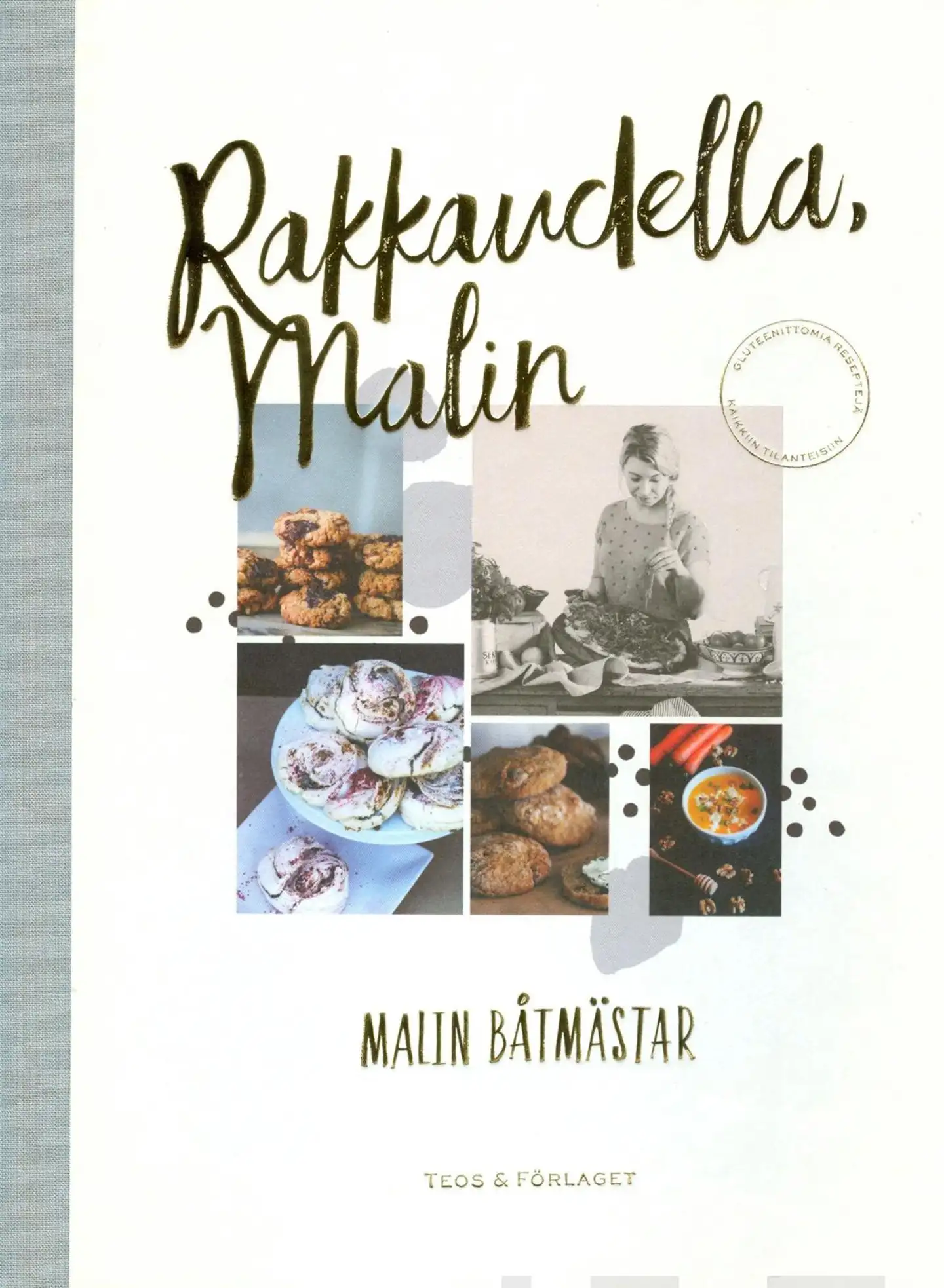 Båtmästar, Rakkaudella, Malin