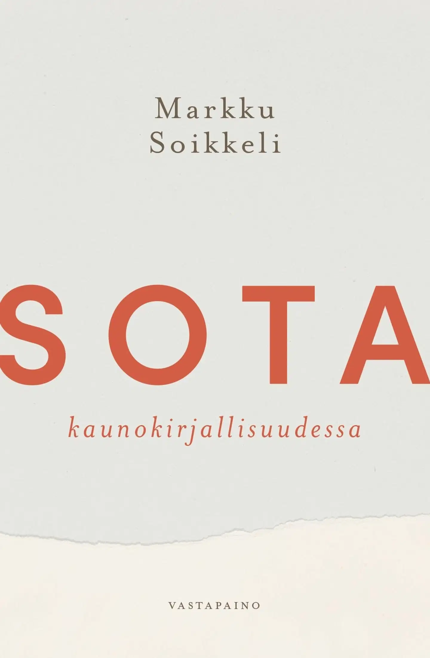 Soikkeli, Sota kaunokirjallisuudessa