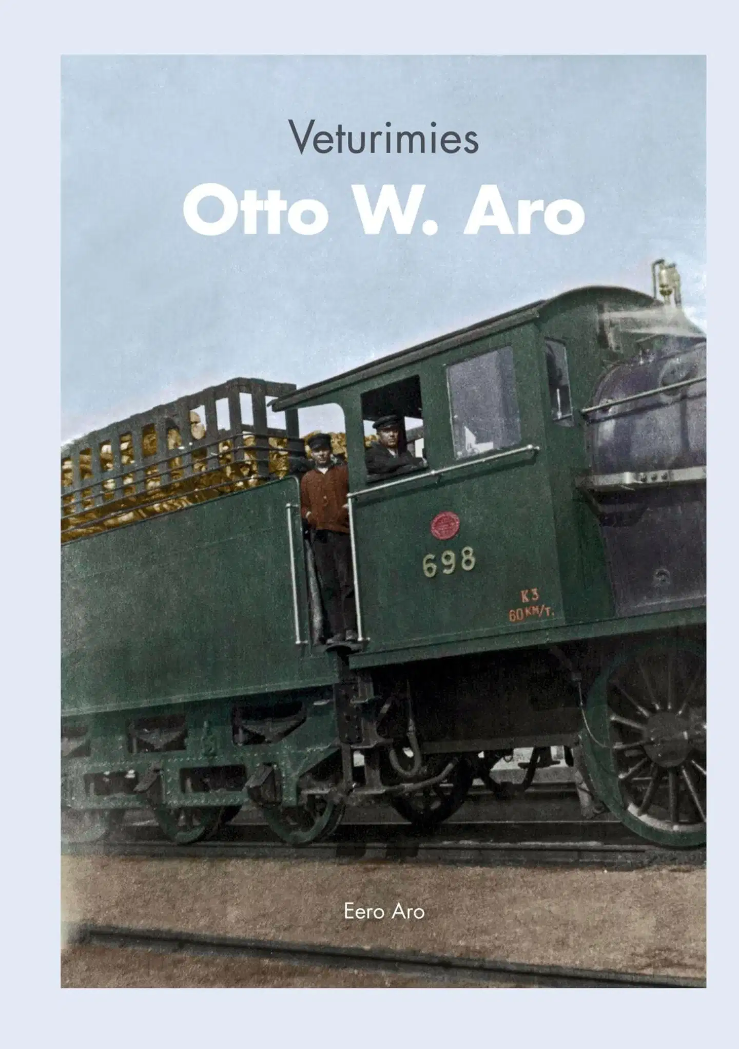 Aro, Veturimies Otto W. Aro