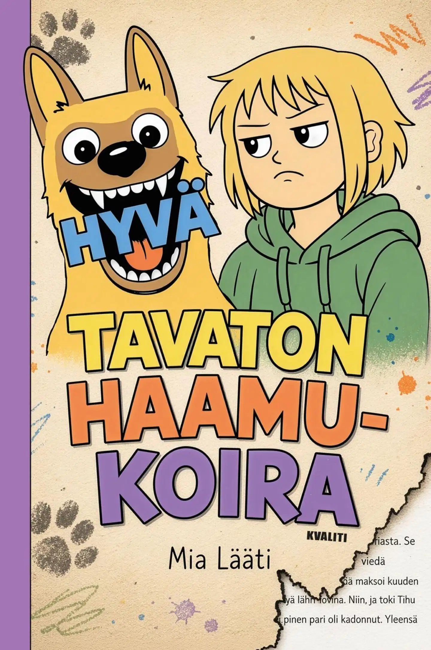 Lääti, Hyvä tavaton haamukoira