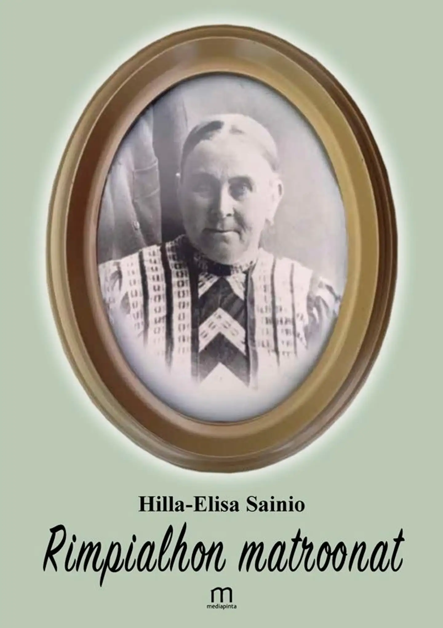Sainio, Rimpialhon matroonat