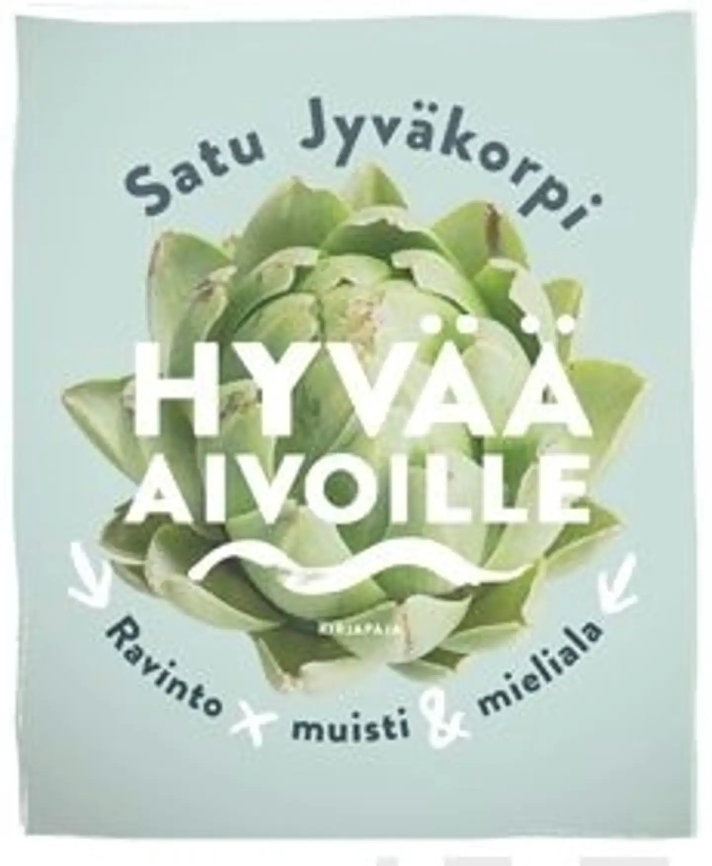 Jyväkorpi, Hyvää aivoille - Ravinto, muisti & mieliala