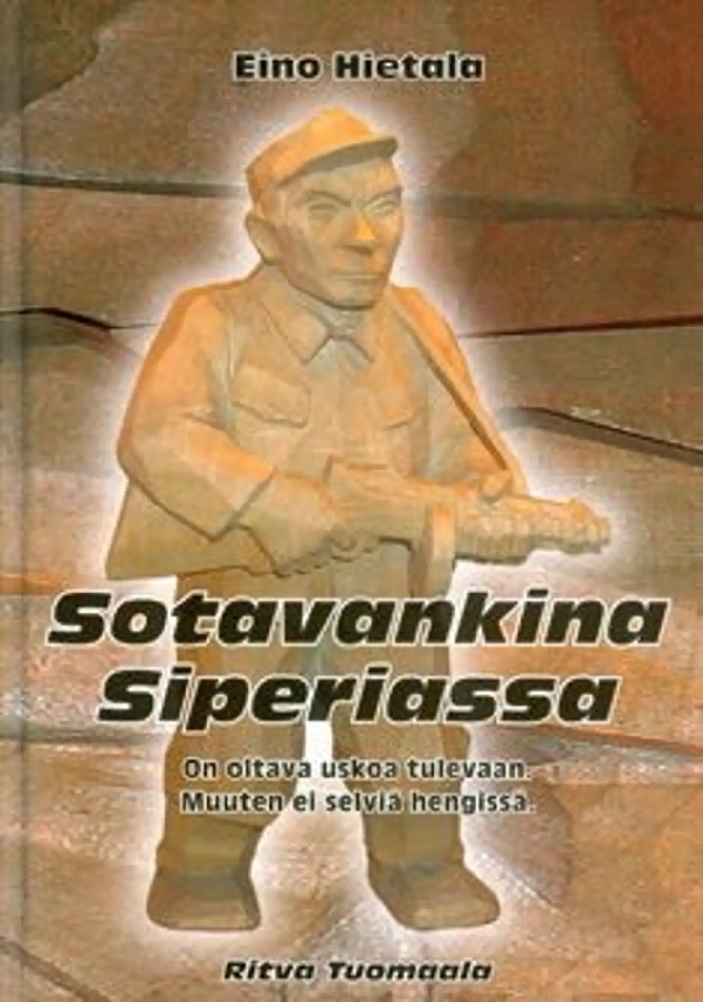 Tuomaala, Eino Hietala - Sotavankina Siperiassa