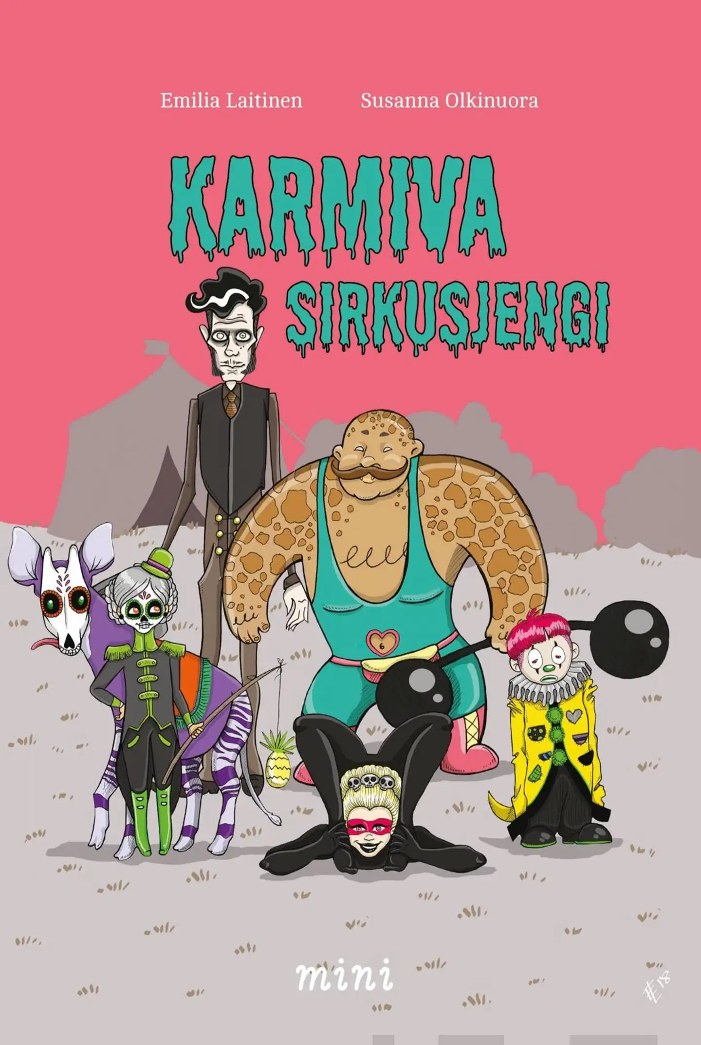 Olkinuora, Karmiva Sirkusjengi