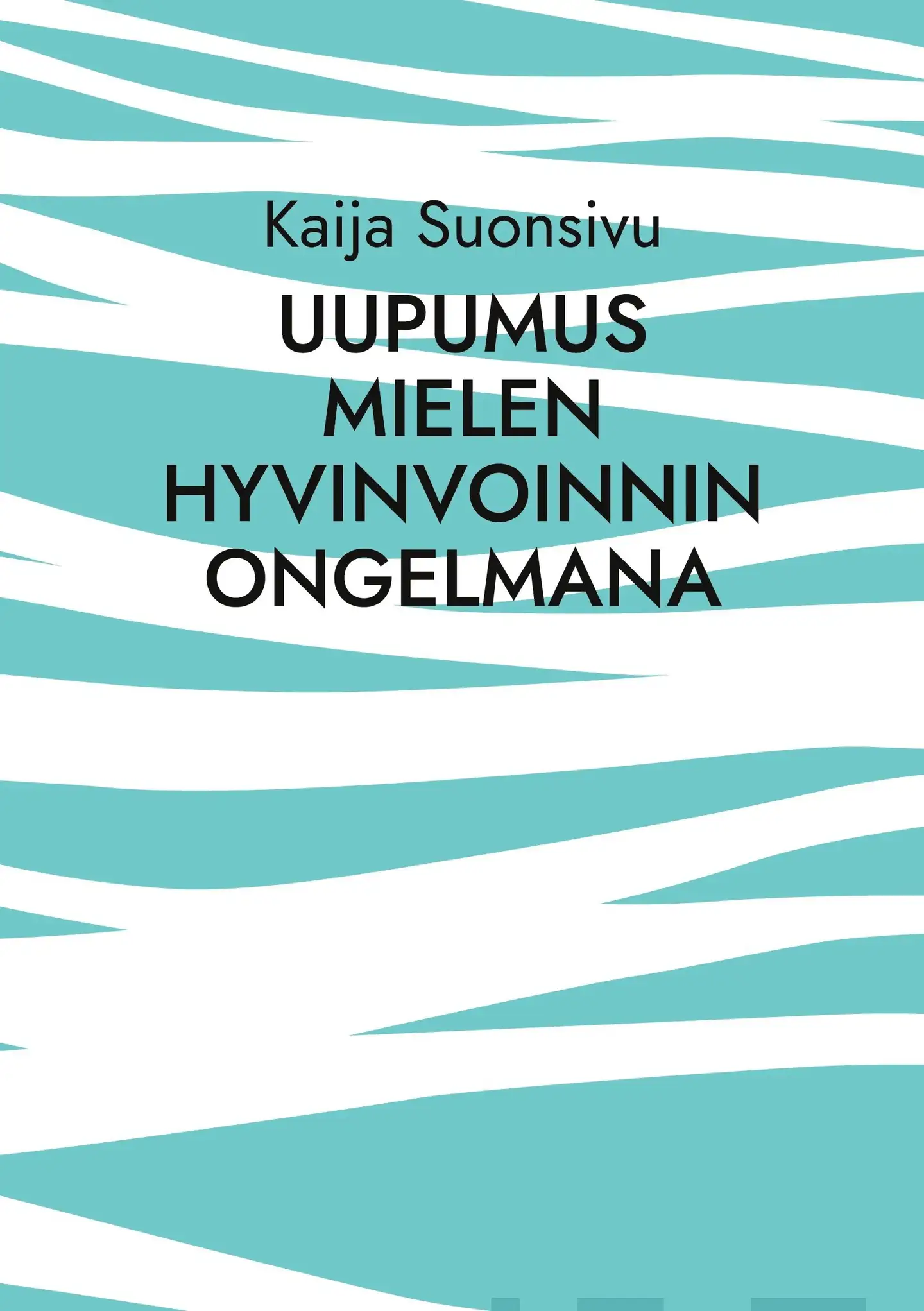 Suonsivu, Uupumus mielen hyvinvoinnin ongelmana