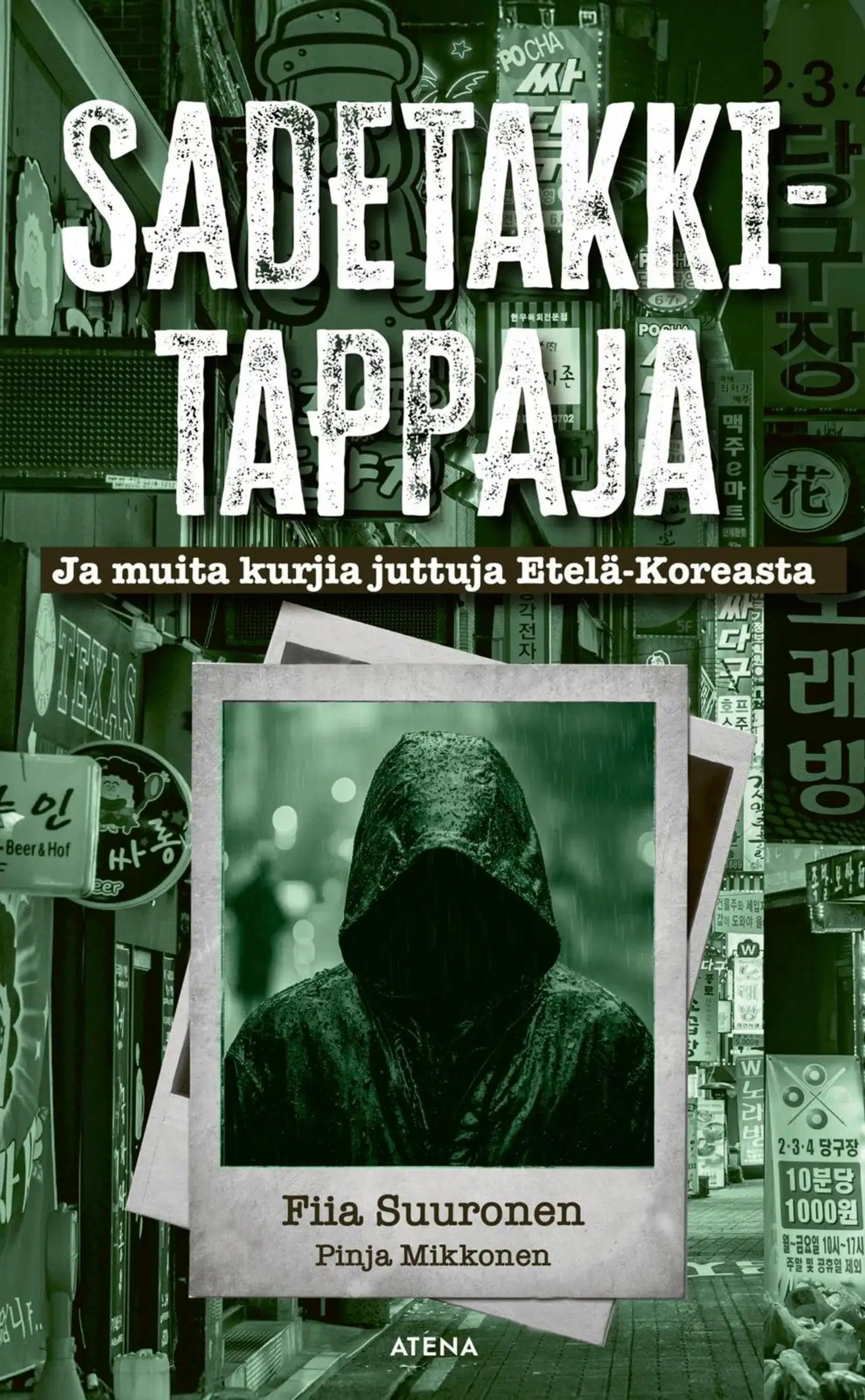 Suuronen, Sadetakkitappaja - Ja muita kurjia juttuja Etelä-Koreasta