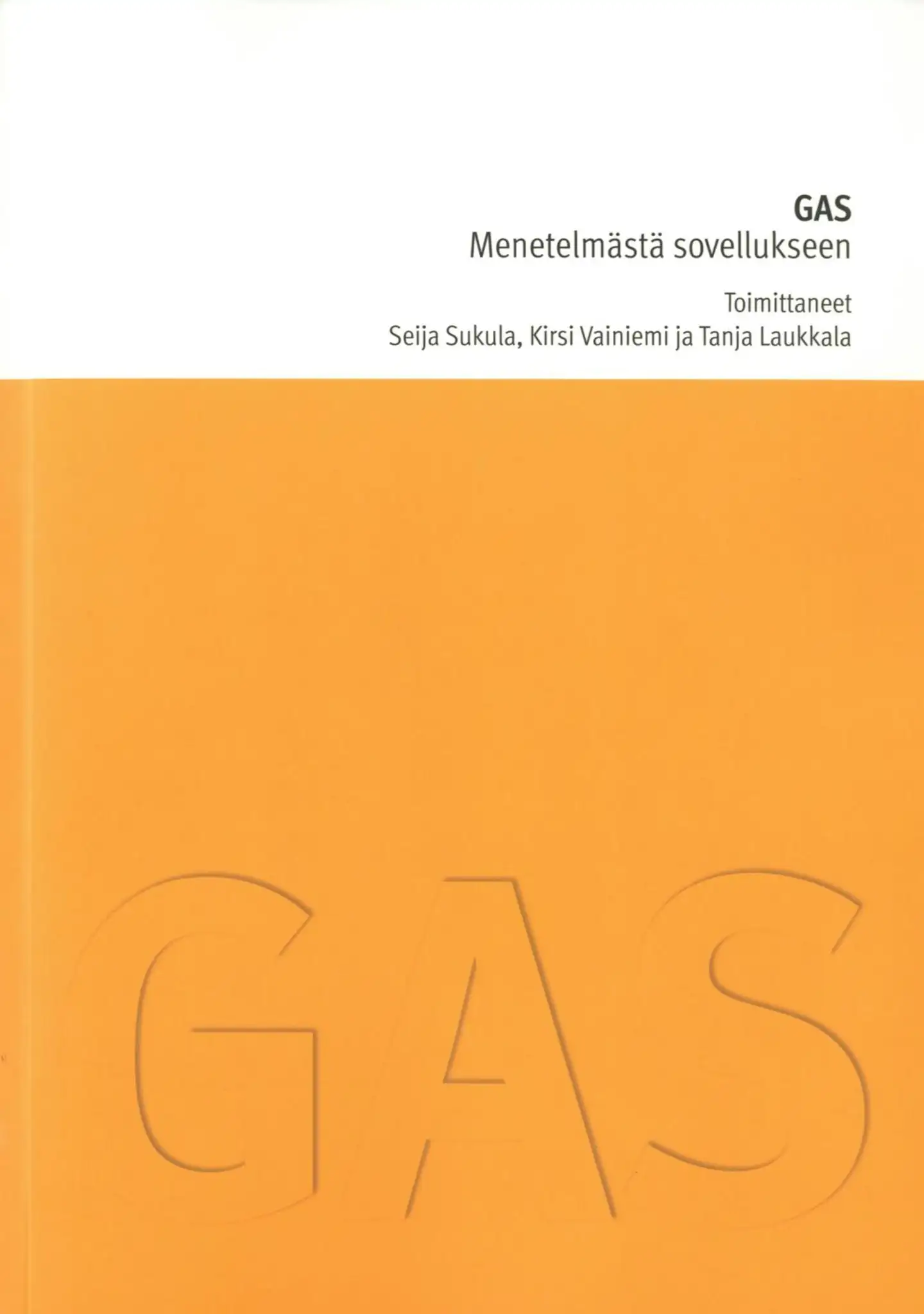 GAS - Menetelmästä sovellukseen
