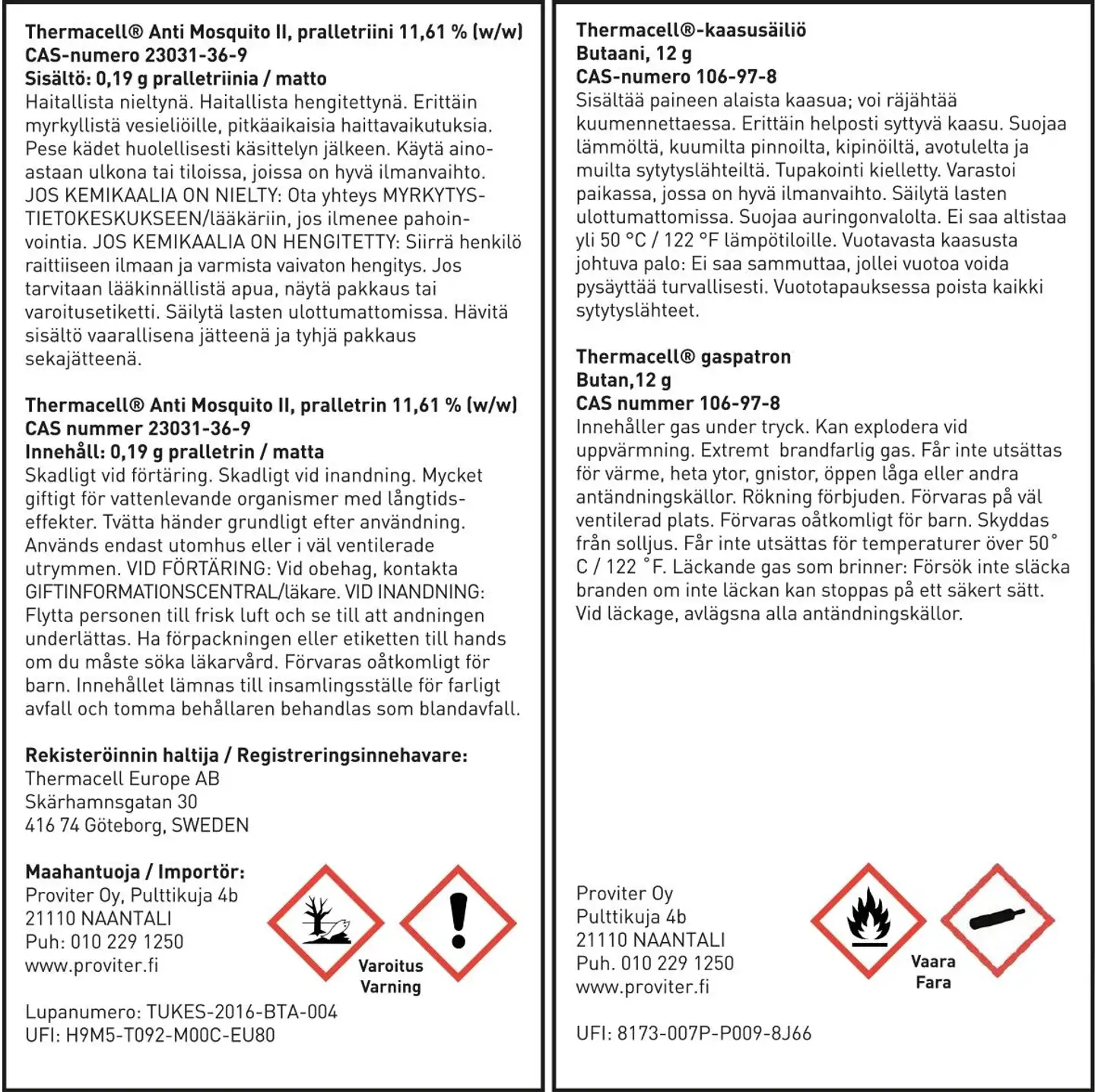 Thermacell-hyttystorjuntalaitteen täyttöpakkaus R-1 12h - 4