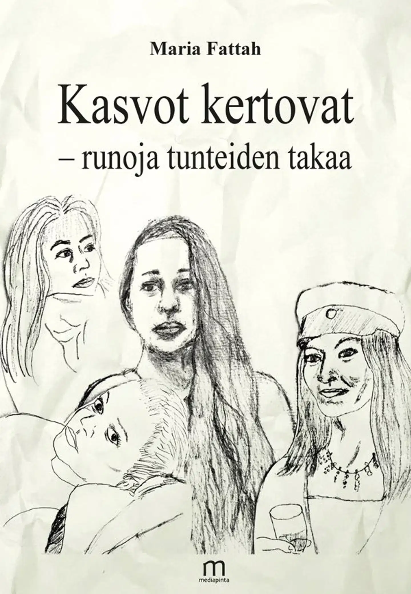 Fattah, Kasvot kertovat – runoja tunteiden takaa