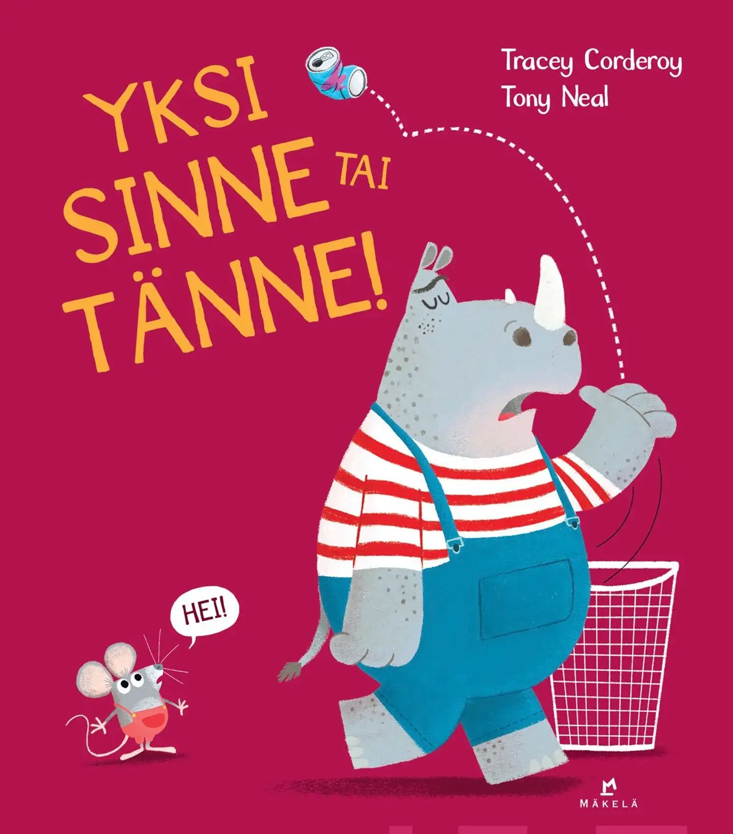 Corderoy , Yksi sinne tai tänne!