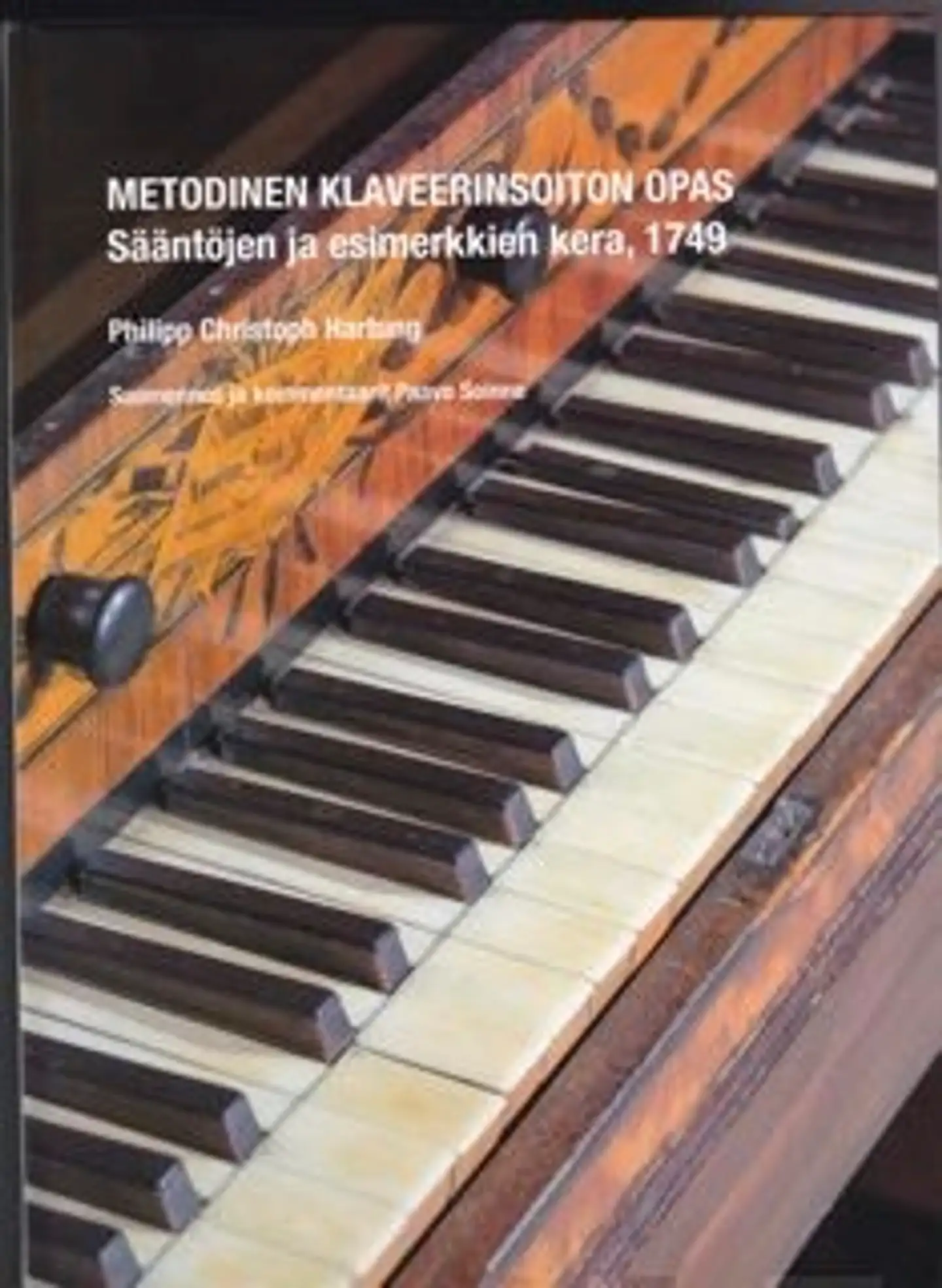 Hartung, Metodinen klaveerinsoiton opas - Sääntöjen ja esimerkkien kera, 1749