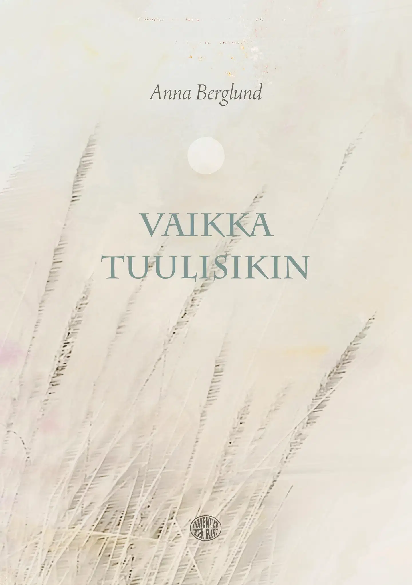 Berglund, Vaikka tuulisikin
