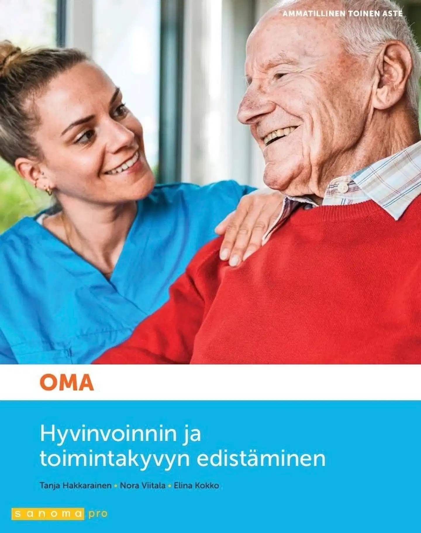 Hakkarainen, Oma Hyvinvoinnin ja toimintakyvyn edistäminen