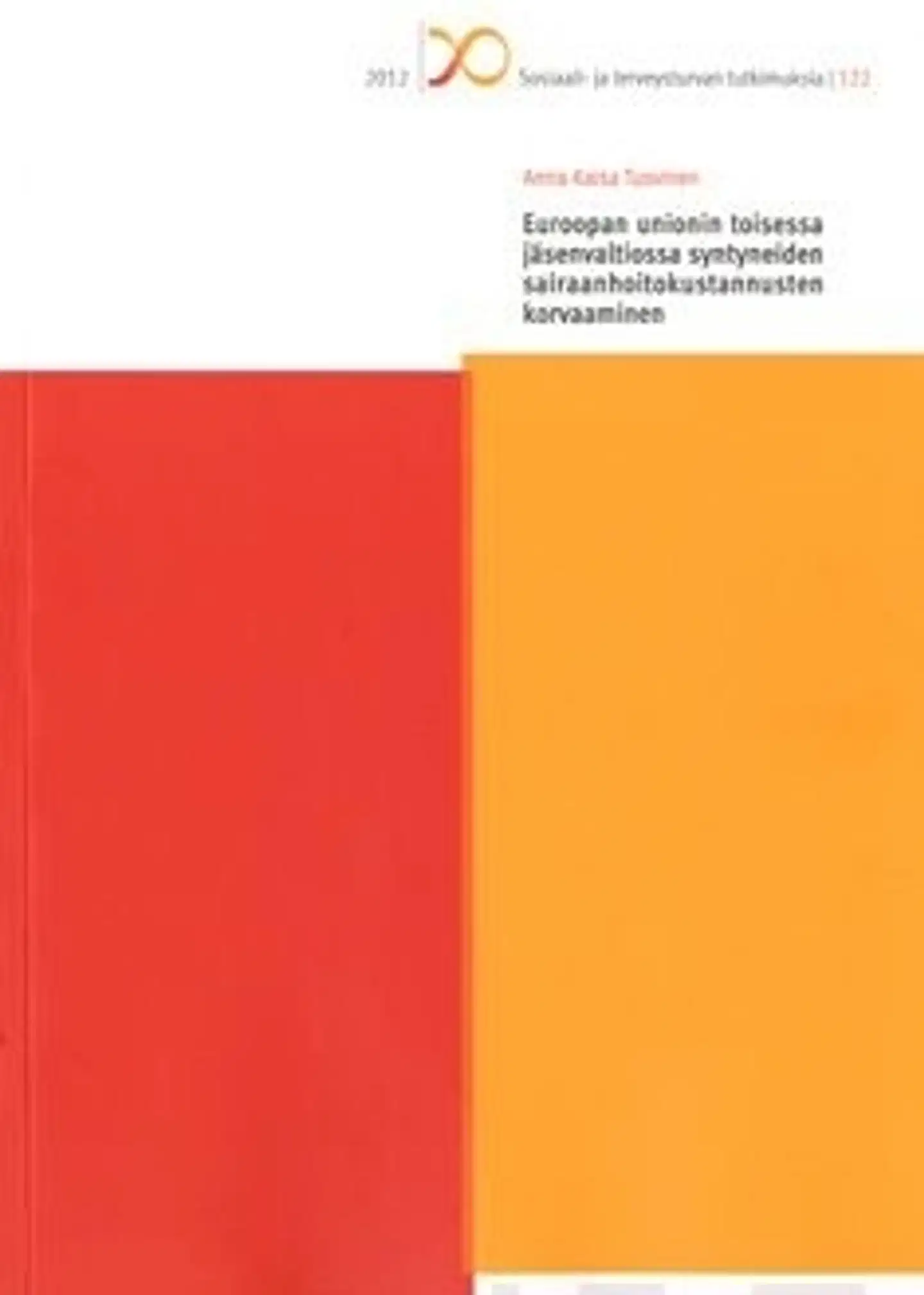 Tuovinen, Euroopan unionin toisessa jäsenvaltiossa syntyneiden sairaanhoitokustannusten korvaaminen