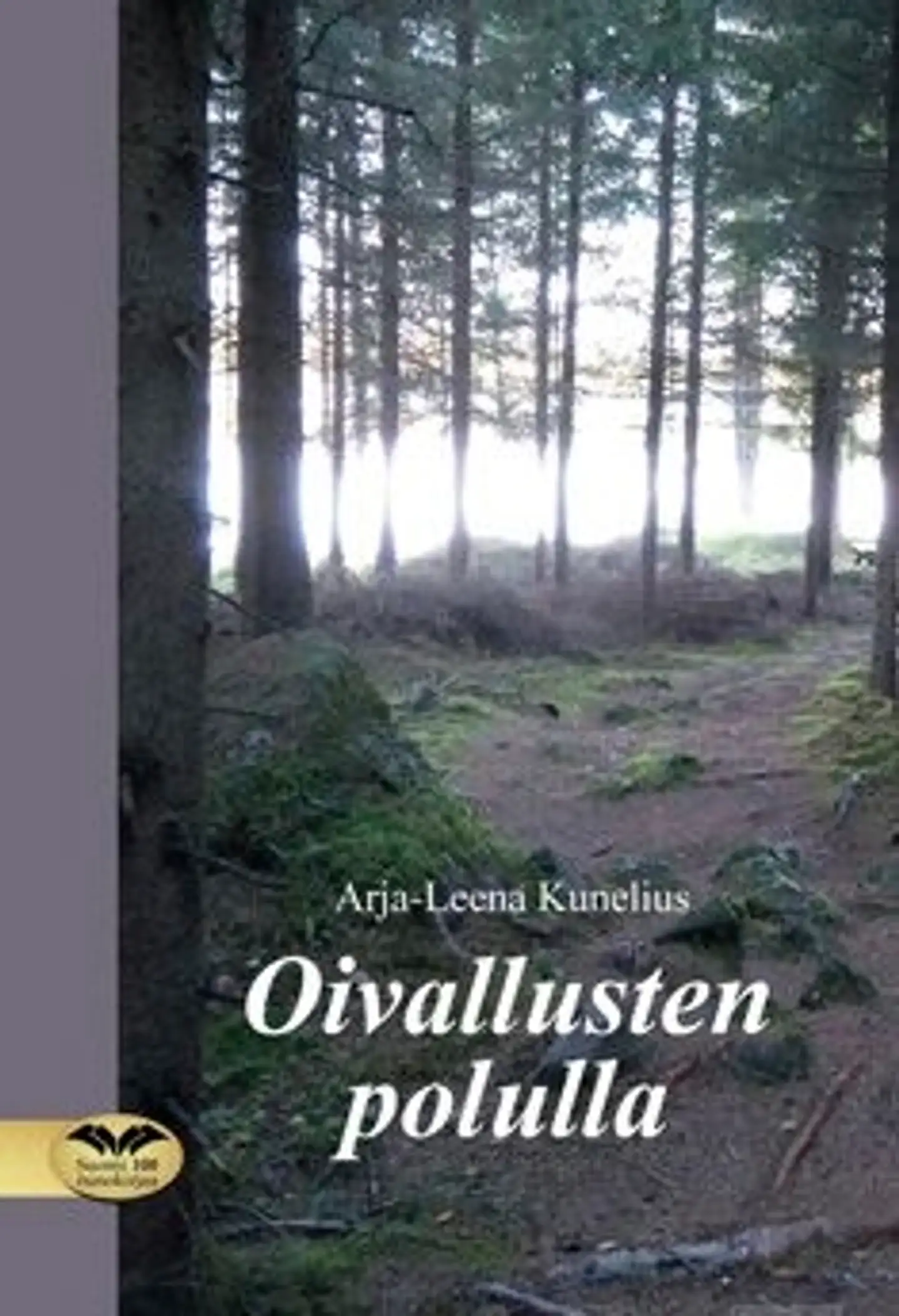 Kunelius, Oivallusten polulla