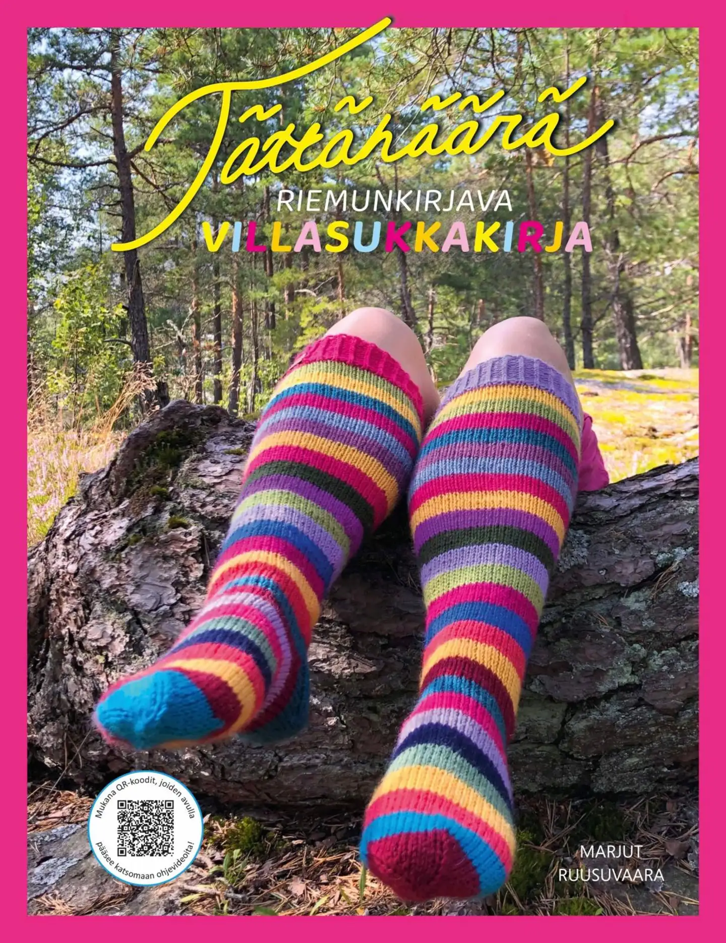 Ruusuvaara, Tättähäärä - Riemunkirjava villasukkakirja