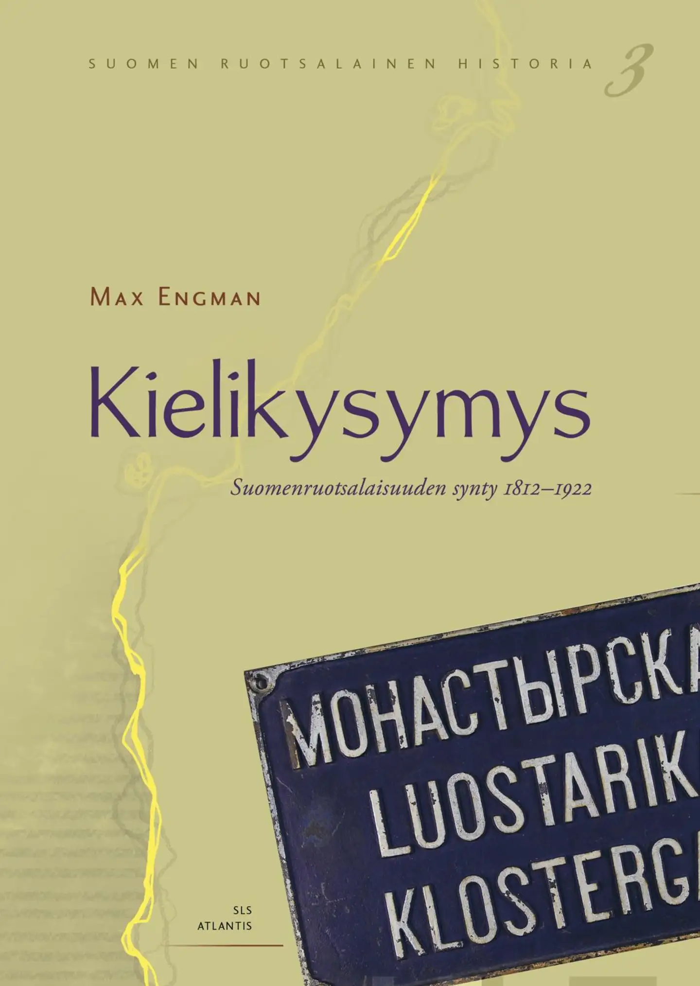 Engman, Kielikysymys - Suomenruotsalaisuuden synty 1812-1922