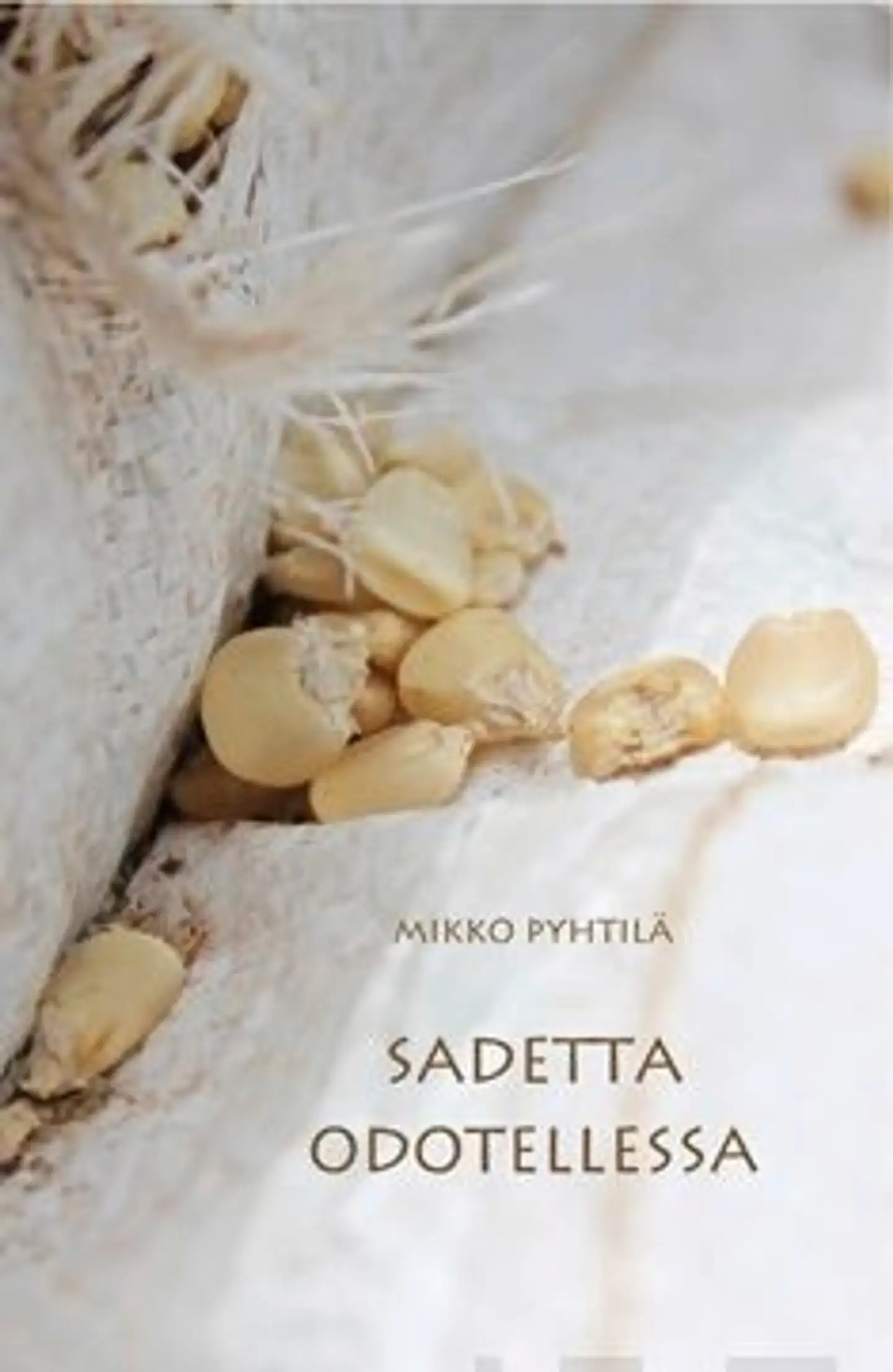 Pyhtilä, Sadetta odotellessa
