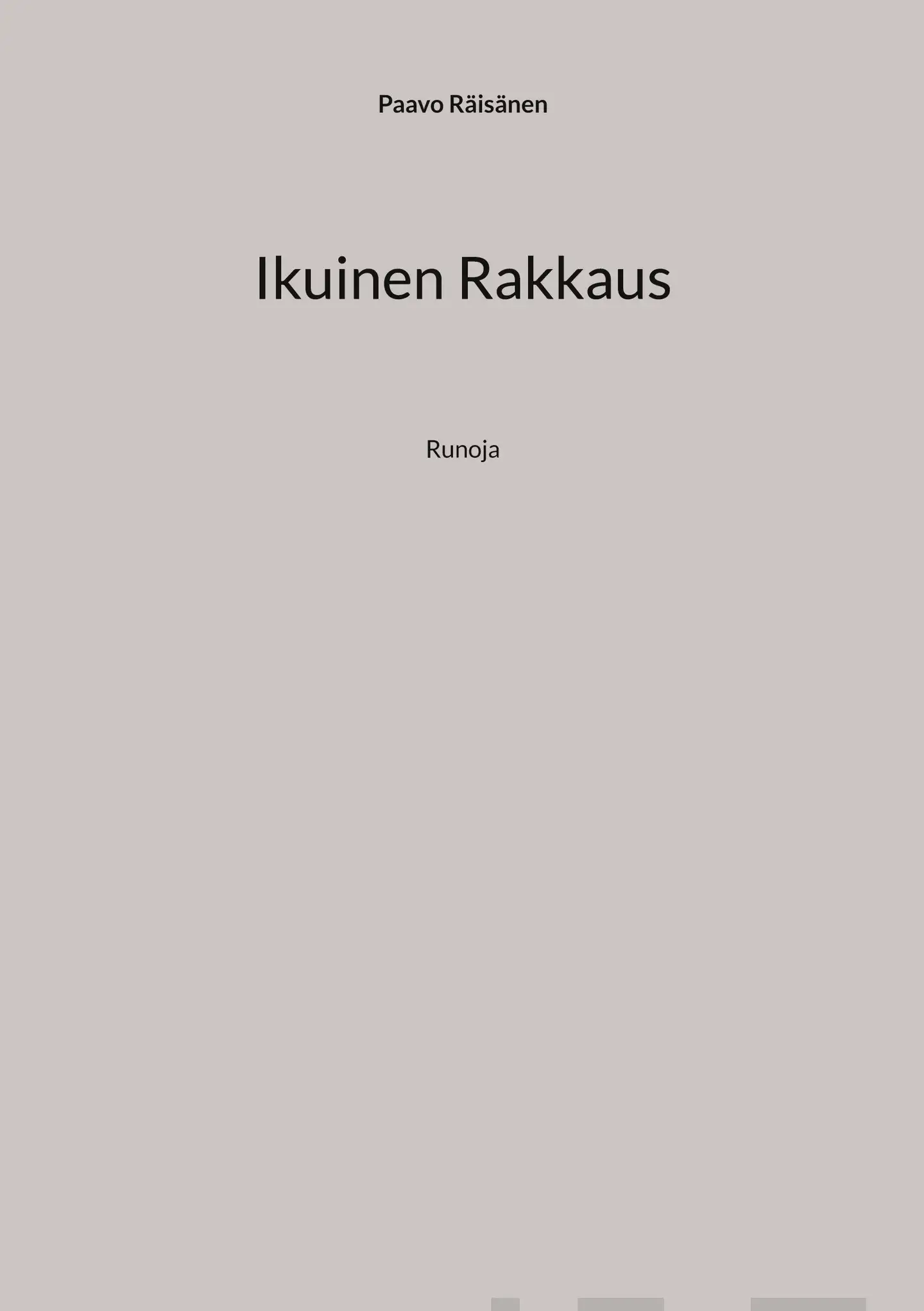 Räisänen, Ikuinen Rakkaus - Runoja