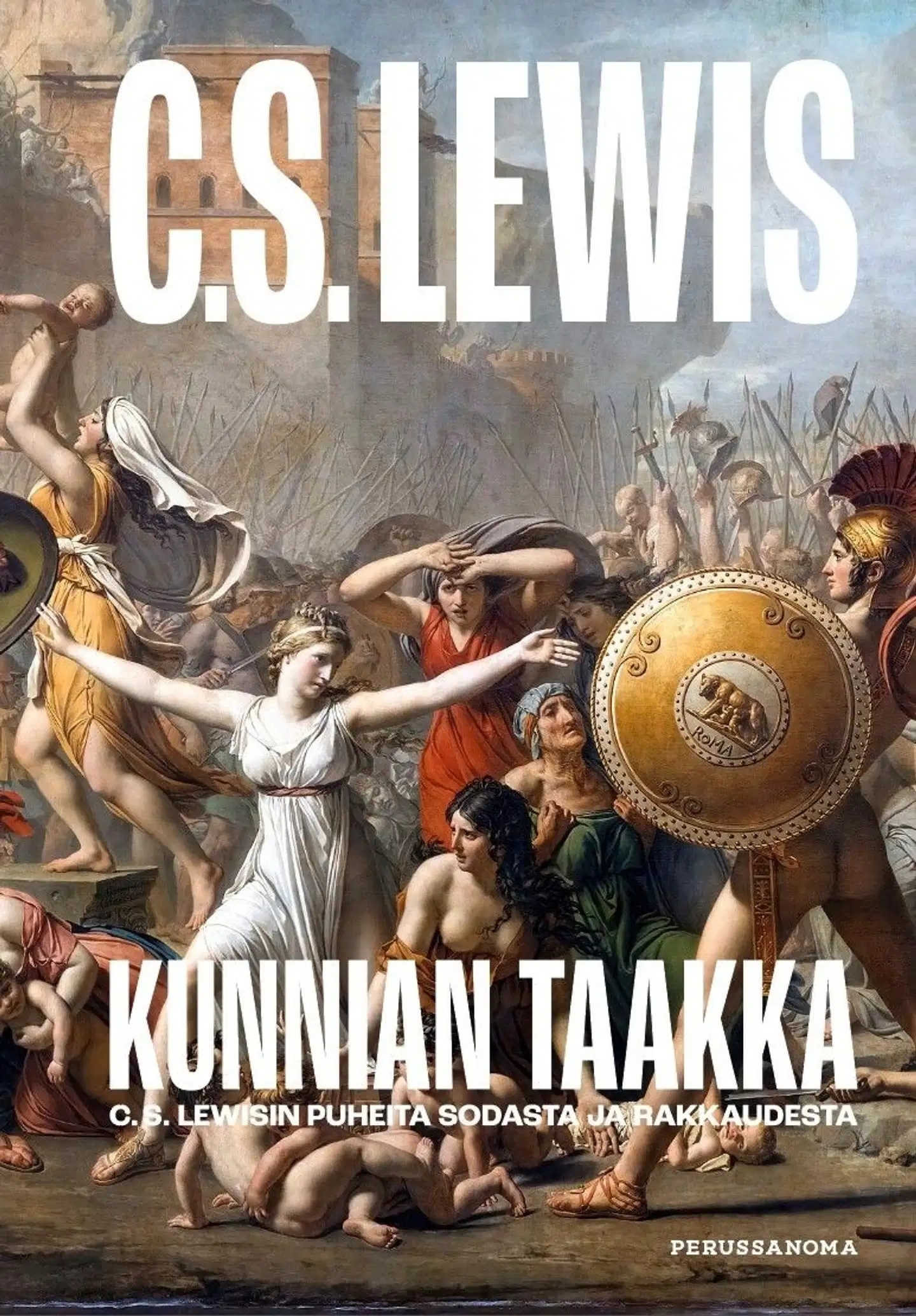 Lewis, Kunnian taakka - C.S Lewisin puheita sodasta ja rakkaudesta