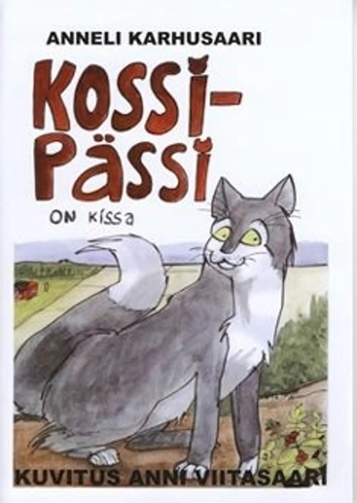 Karhusaari, Kossi-Pässi on kissa