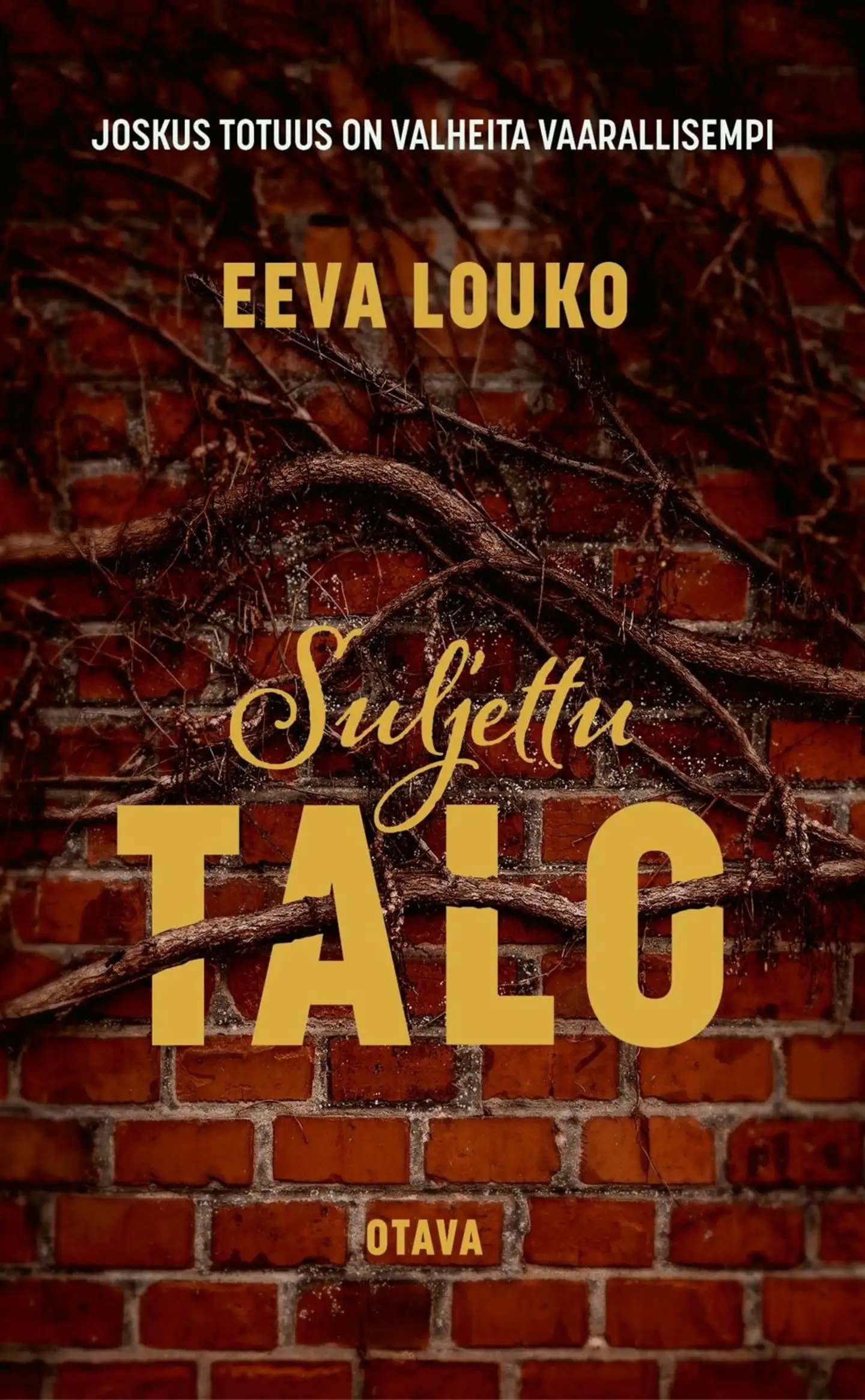 Louko, Suljettu talo