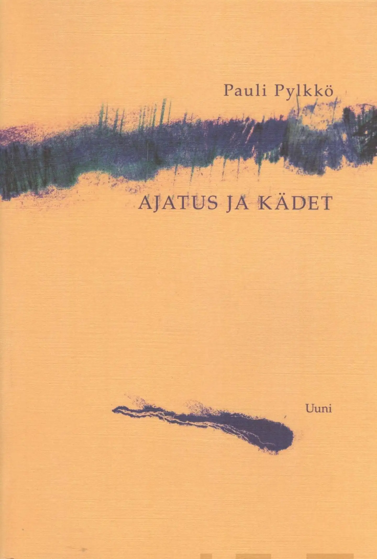 Ajatus ja kädet - Pylkkö, Pauli