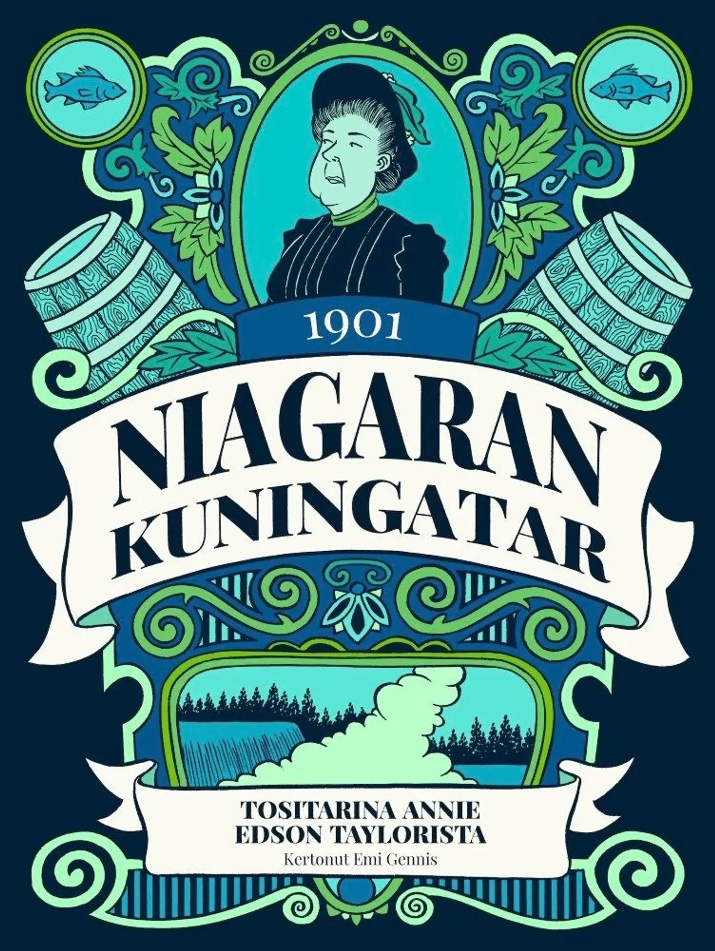 Gennis, Niagaran kuningatar - Tositarina Annie Edson Taylorista