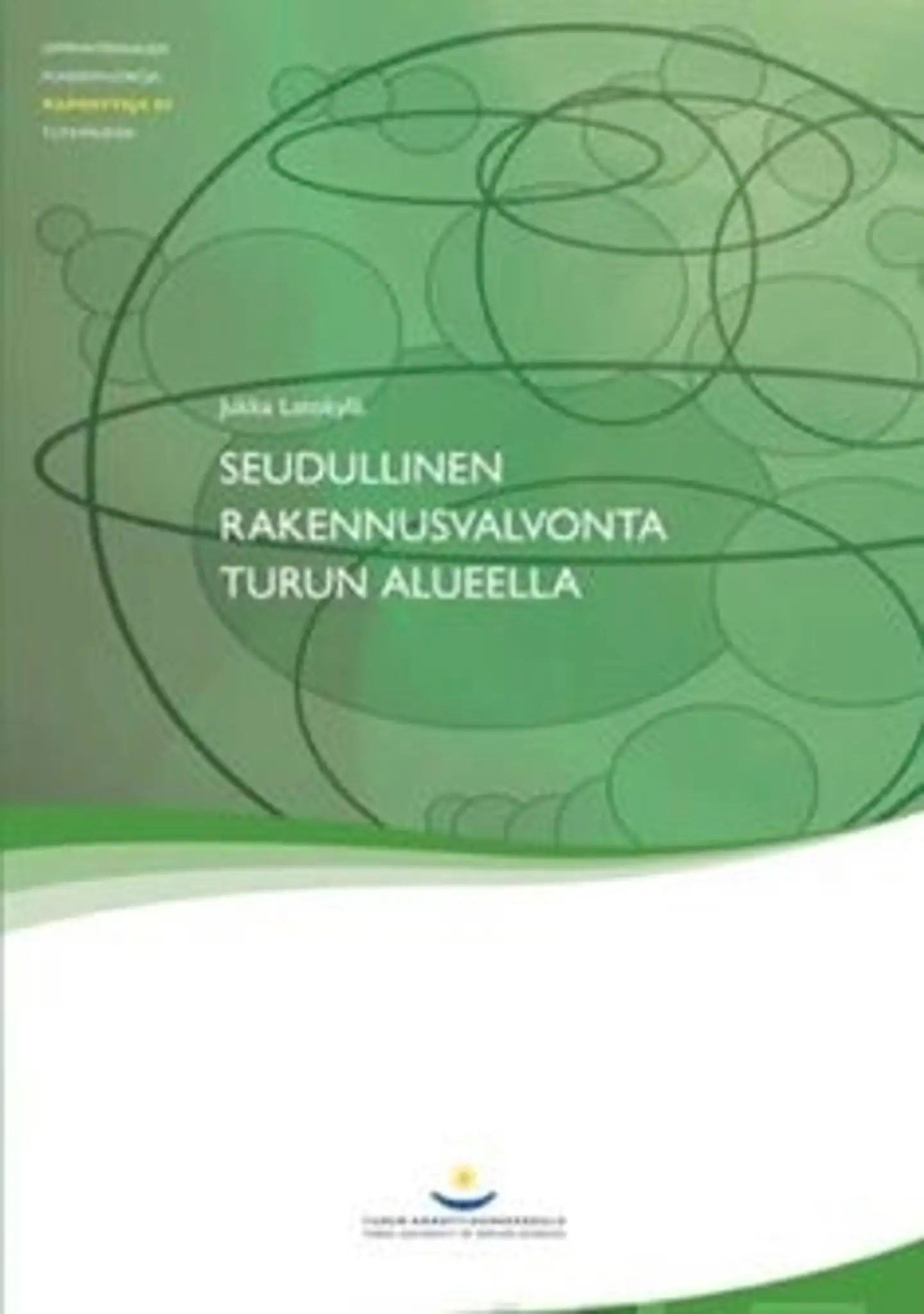 Latokylä, Seudullinen rakennusvalvonta Turun alueella