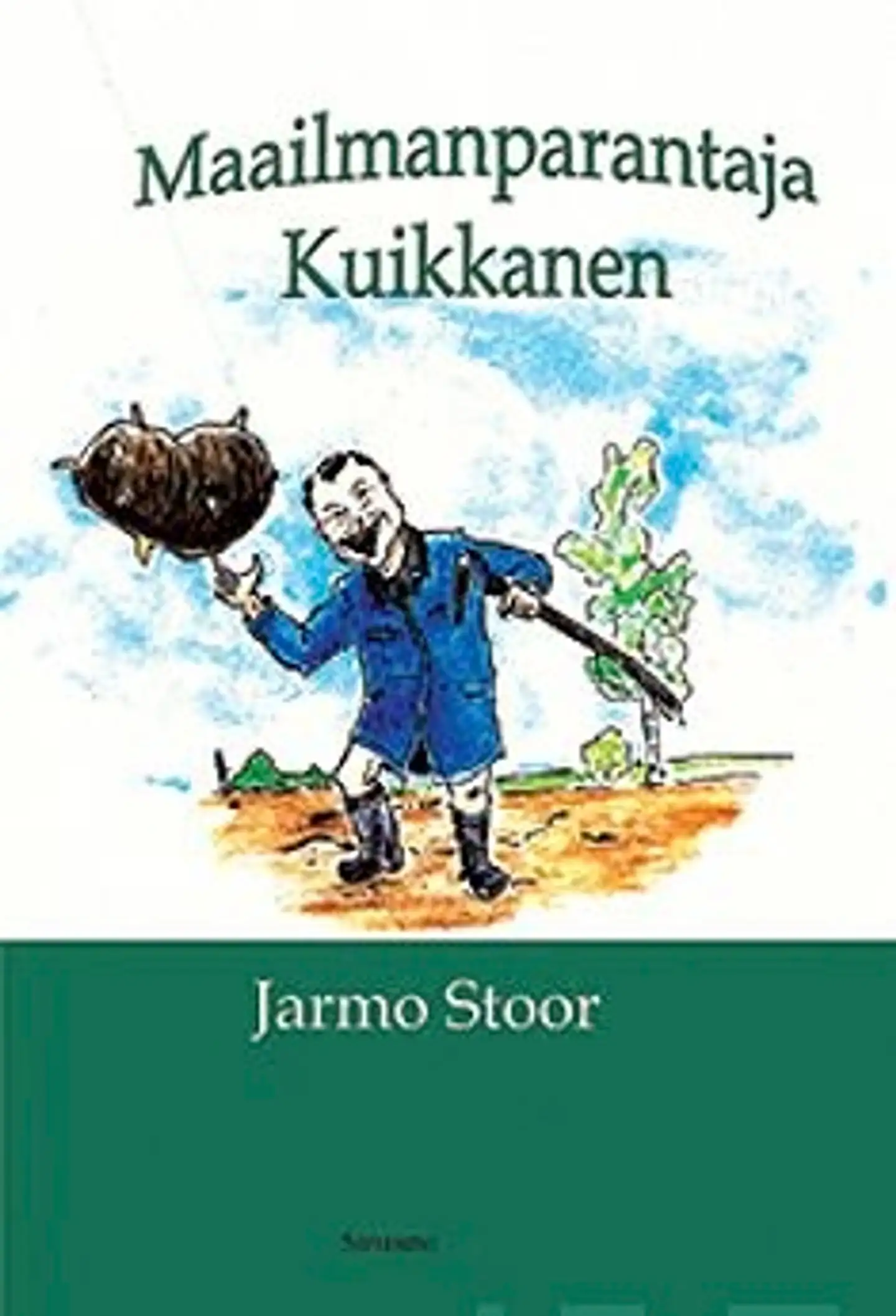 Stoor, Maailmanparantaja Kuikkanen
